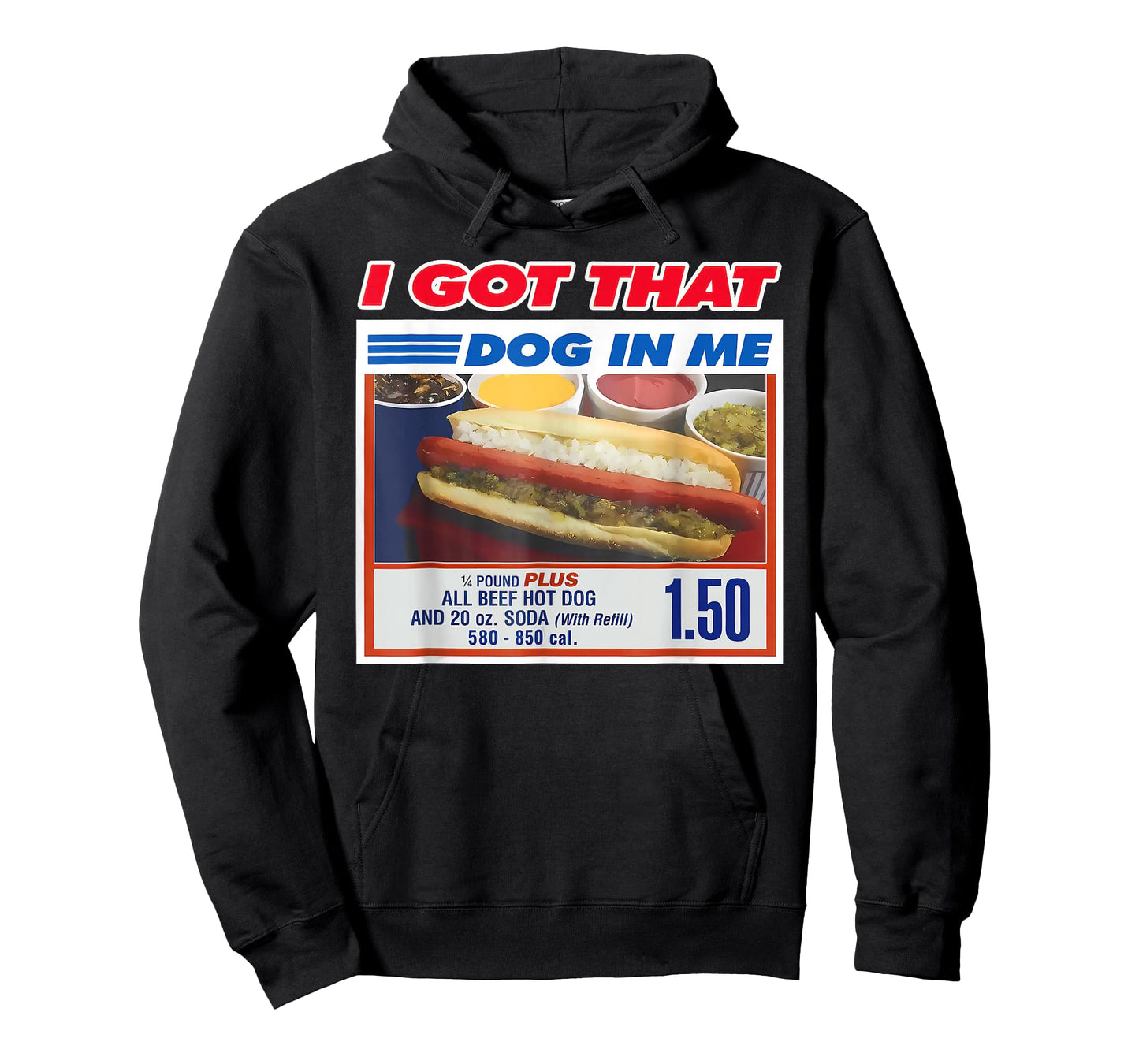 I Got That Dog in Me Shirt Funny Hotdog Men Women T-Shirt