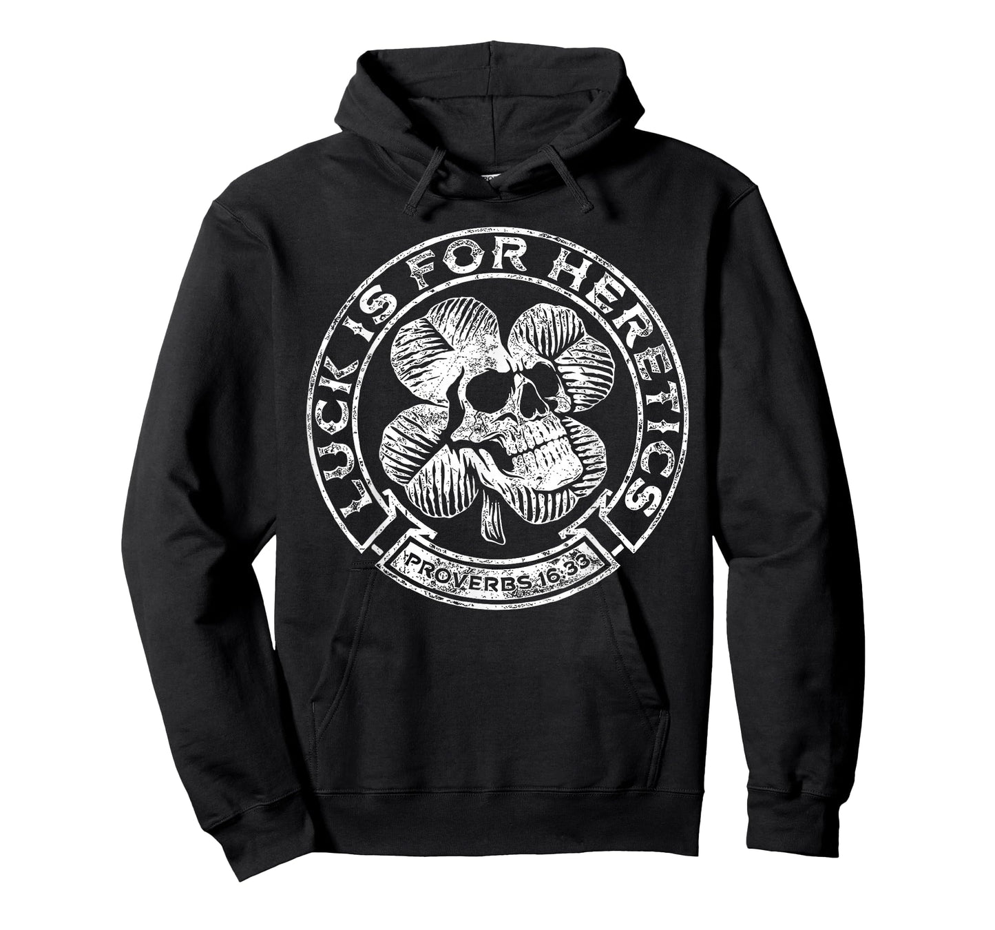 Lucky is for Heretics Proverbs 16:33 St Patricks Day Skull T-Shirt