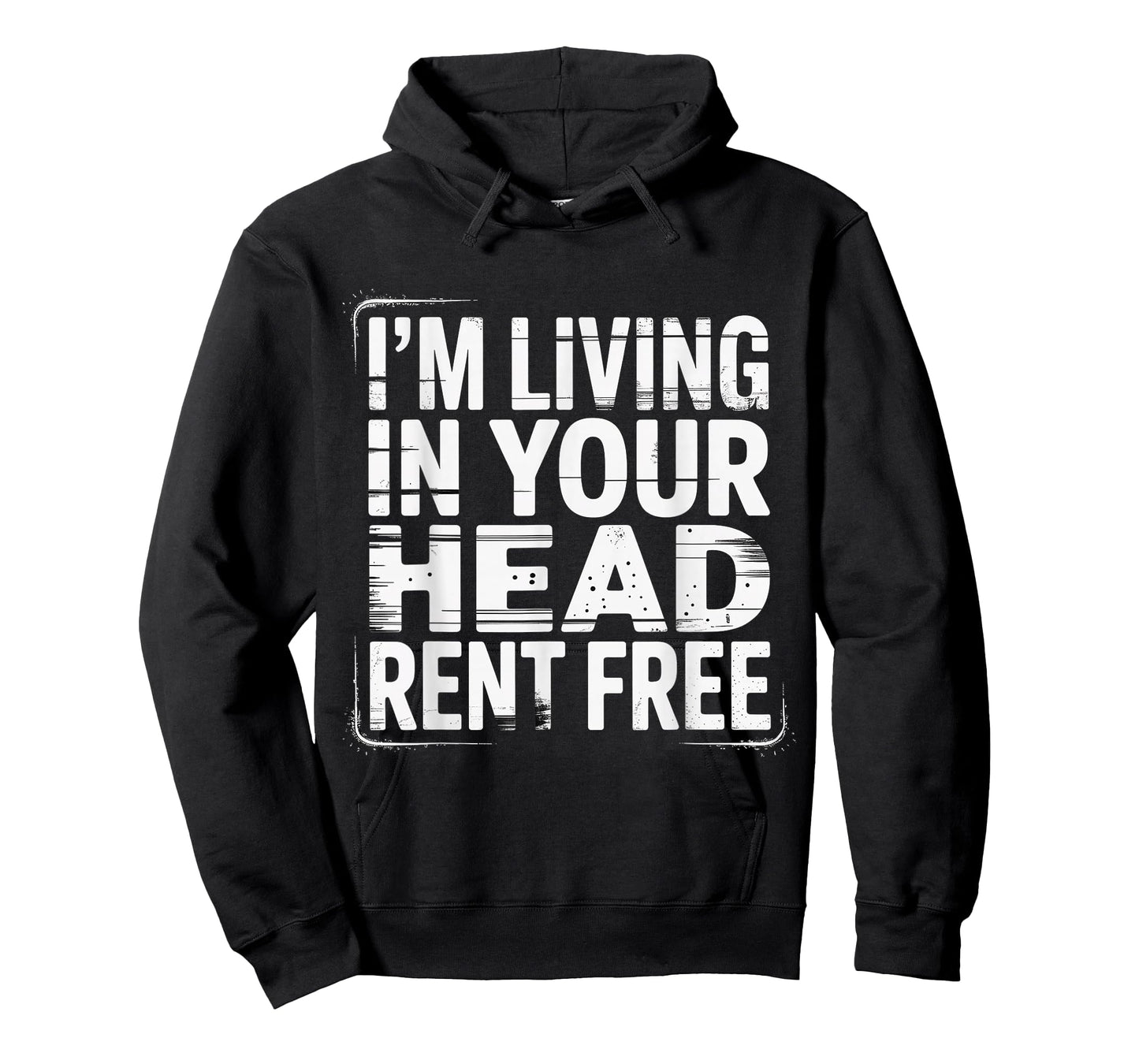I'm Living in Your Head Rent Free - T-Shirt
