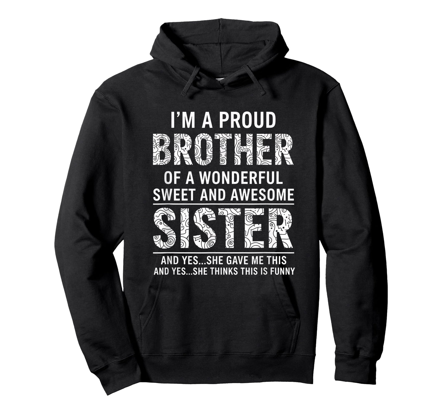 Brother I'm A Proud Brother of A Wonderful Sweet and Awesome T-Shirt