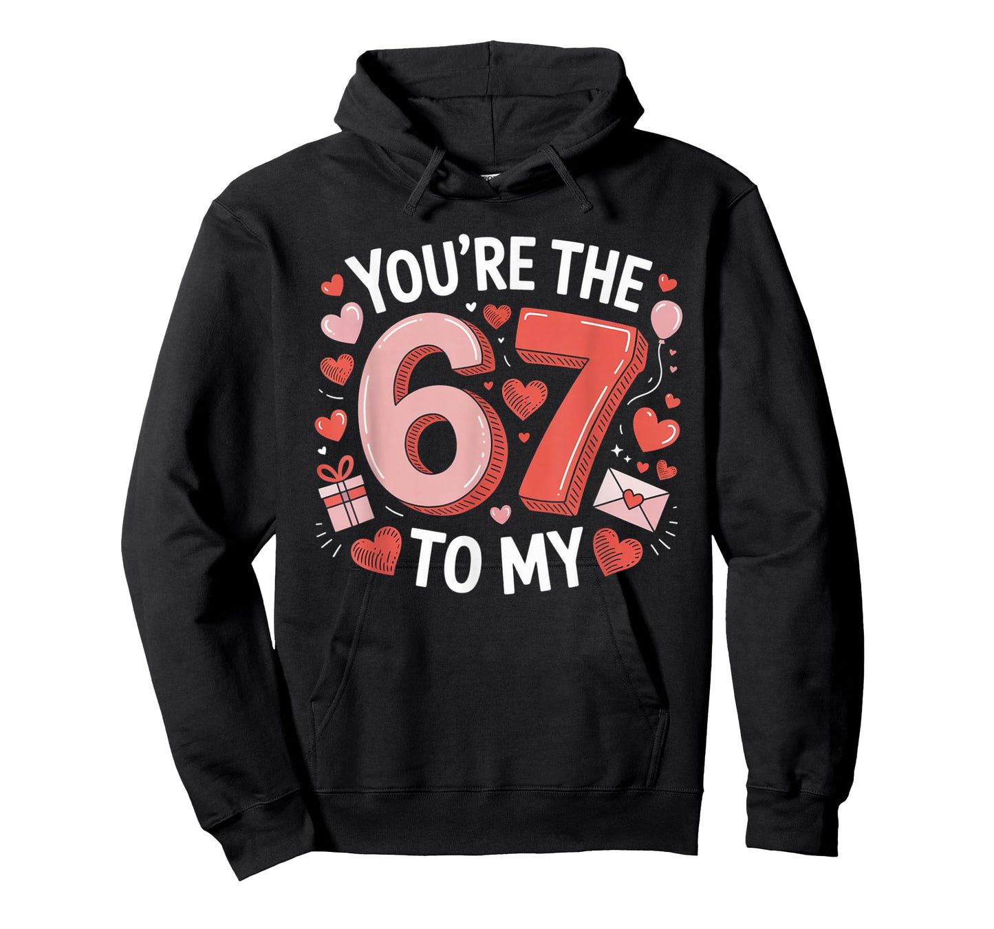 You're The Six to My Seven 67 Funny Valentines Day Couples T-Shirt