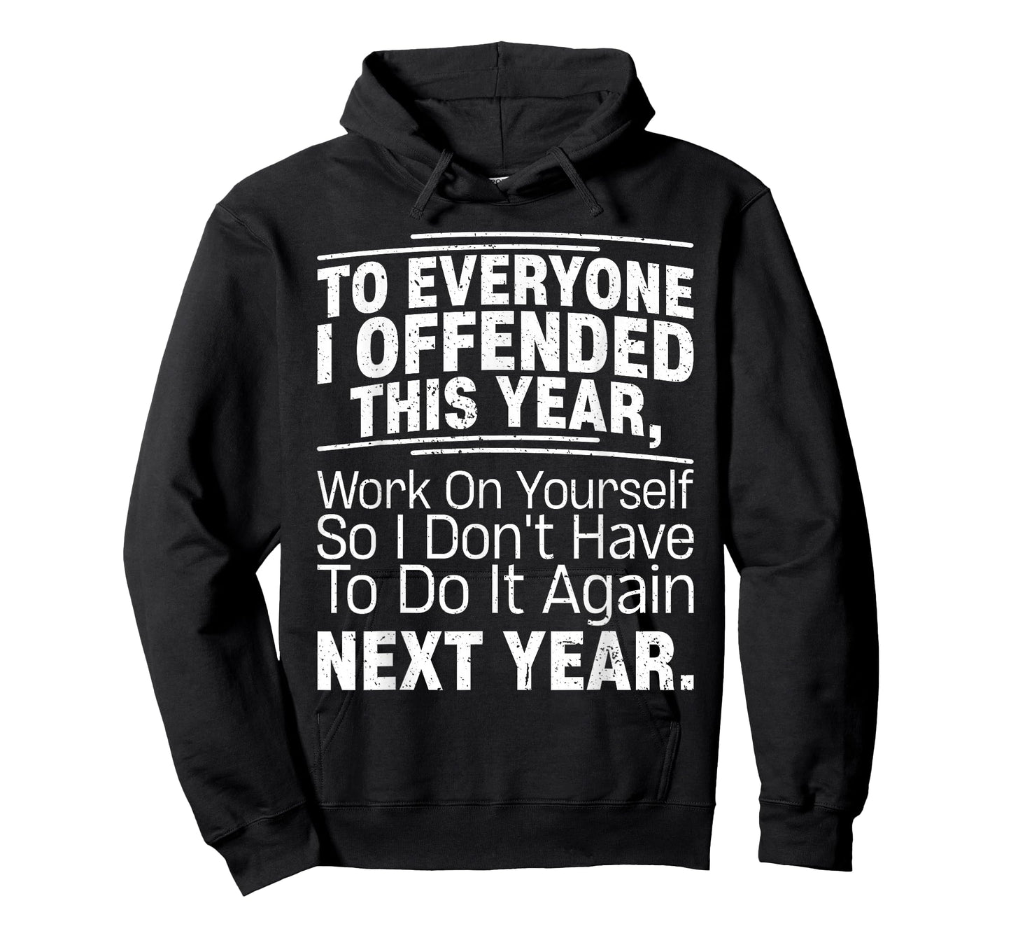 If I Offended You Work On Yourself Funny New Year Resolution T-Shirt