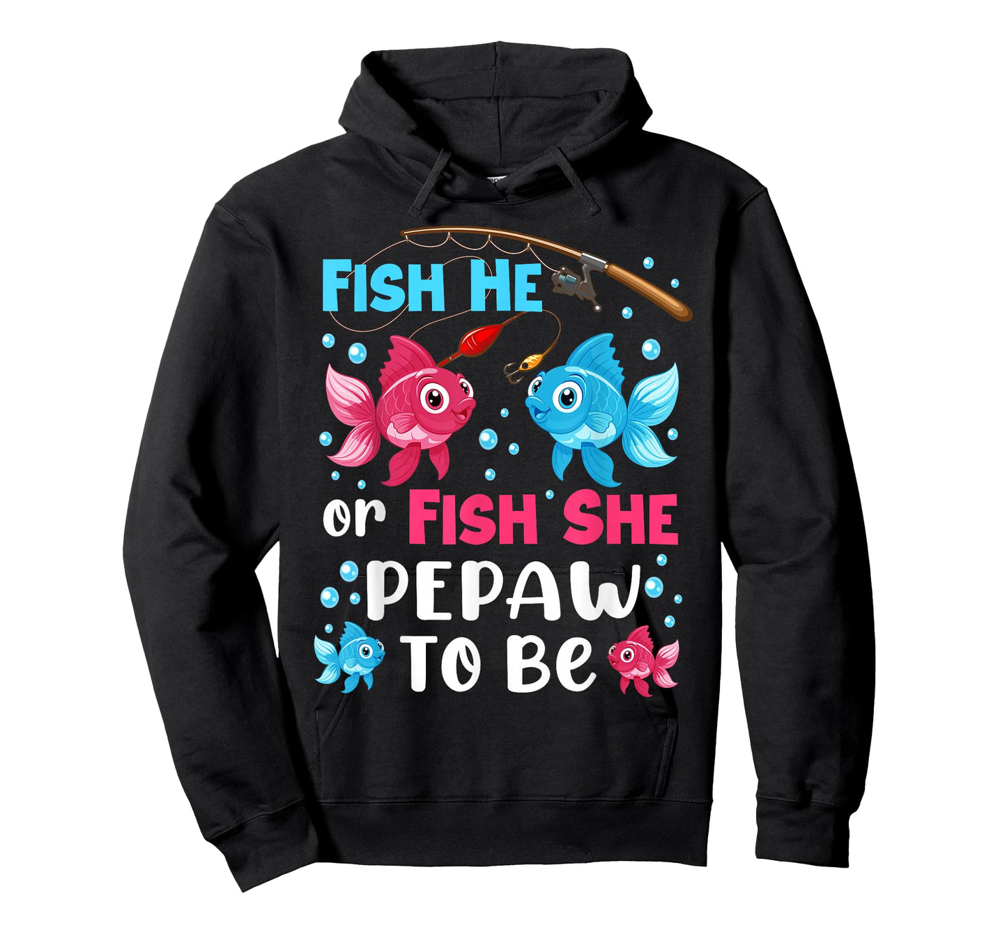 Fish He Or Fish She Gender Reveal Family Pepaw T-Shirt