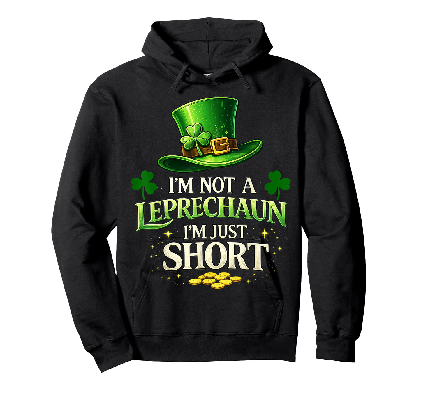 I'm Not A Leprechaun I'm Just Short St Patrick's Day Tee Men T-Shirt