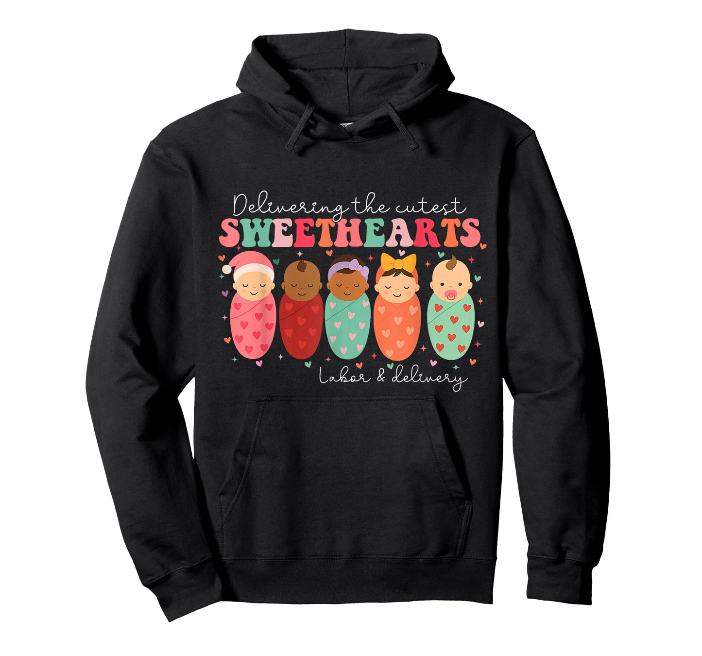Delivering The Cutest Sweethearts Labor & Delivery Valentine T-Shirt