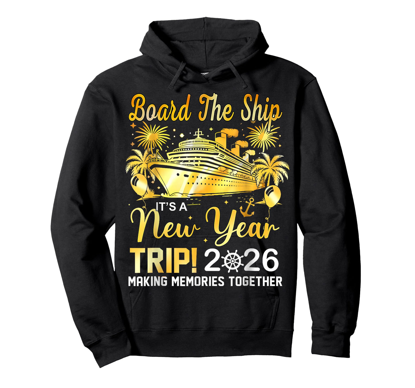 Board The Ship It's A New Year Trip 2026 Matching Family Tee T-Shirt