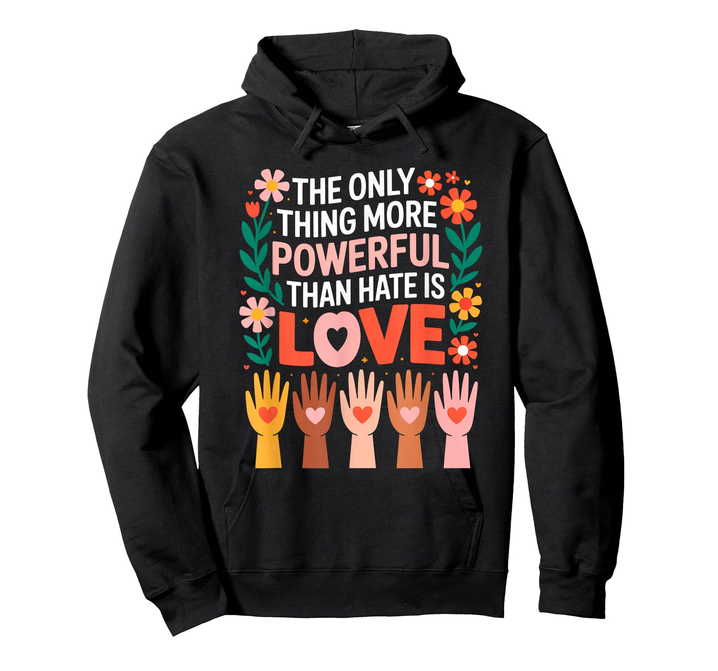 The Only Thing More Powerful Than Hate is Love T-Shirt