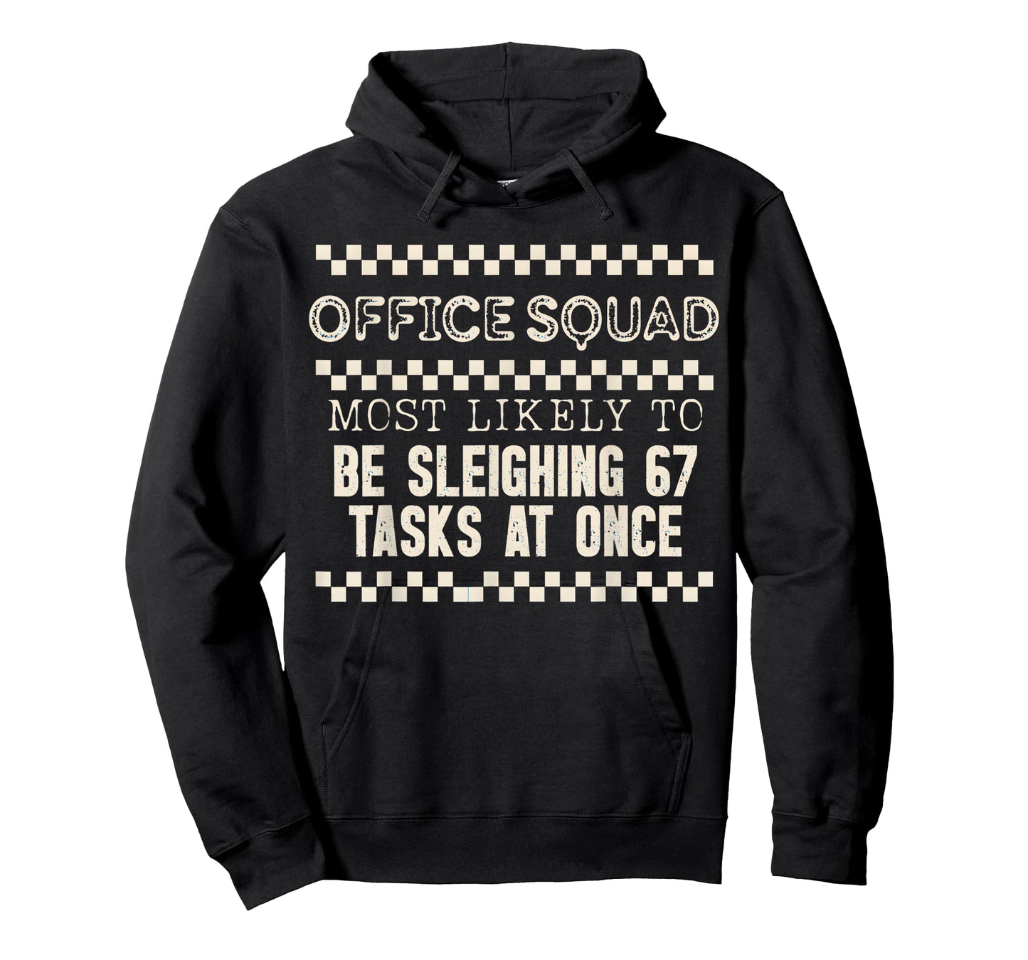 Office Squad Most Likely to Be Sleighing 67 Tasks at Once T-Shirt