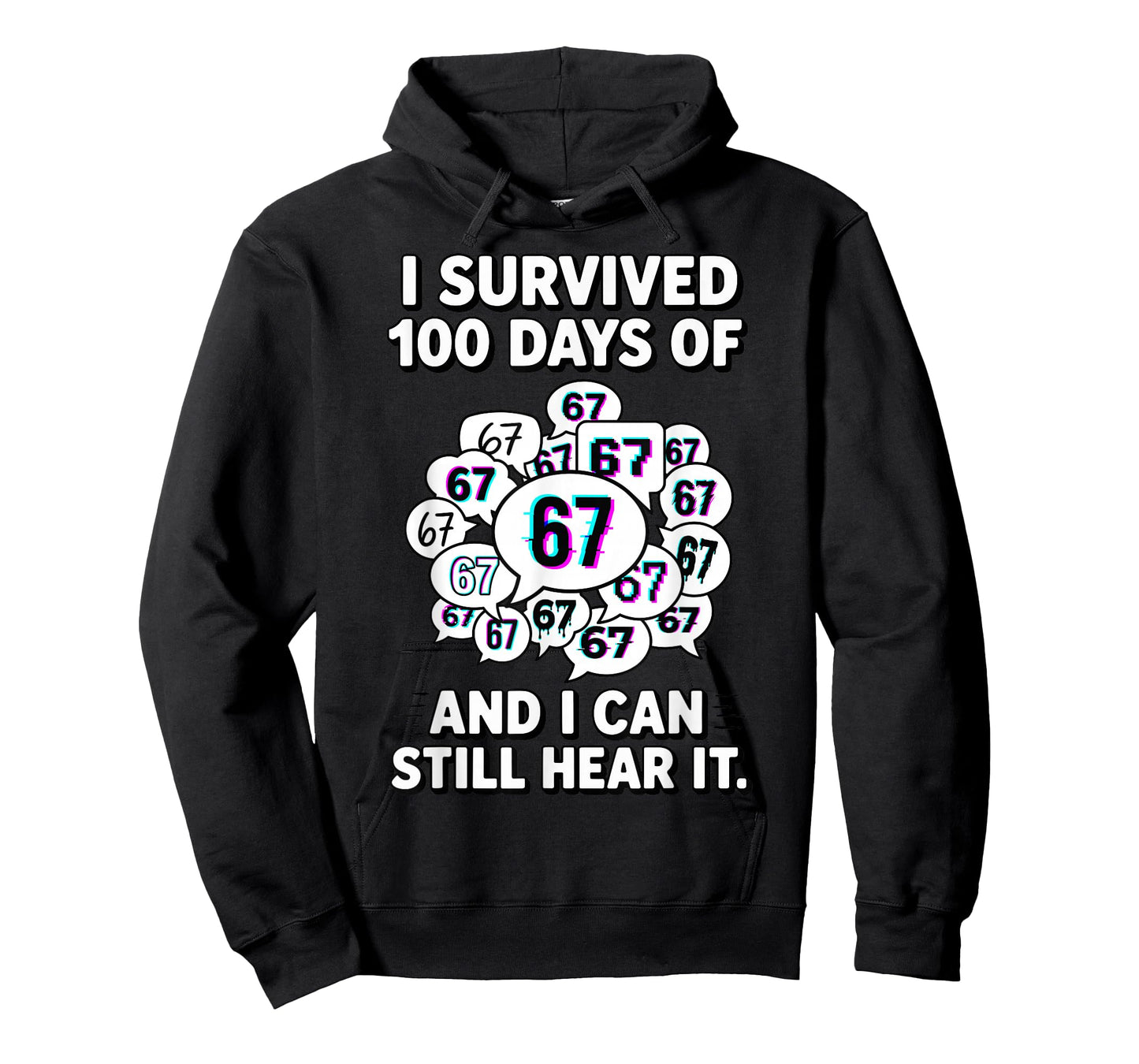 I Survived 100 Days of 67 Funny 100 Days of School T-Shirt