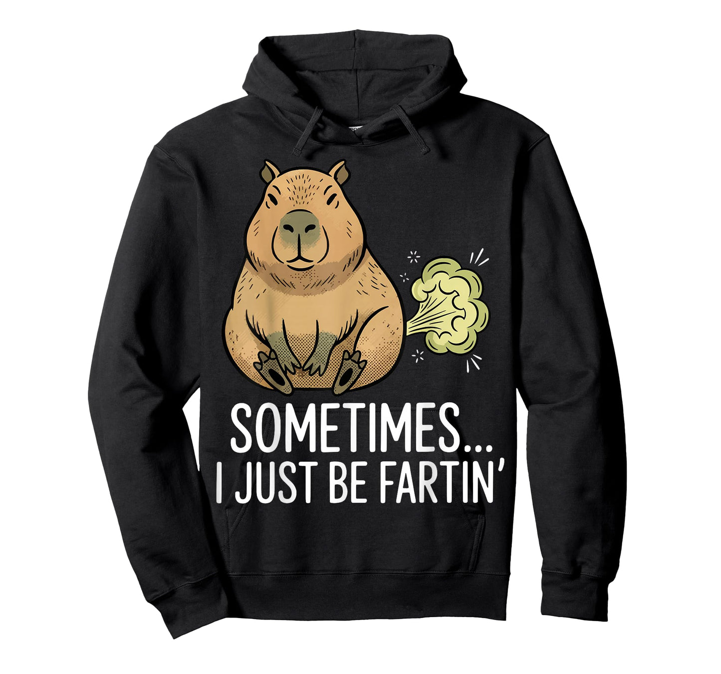 Sometimes I Just Be Farting Funny Capybara Humor Graphic T-Shirt