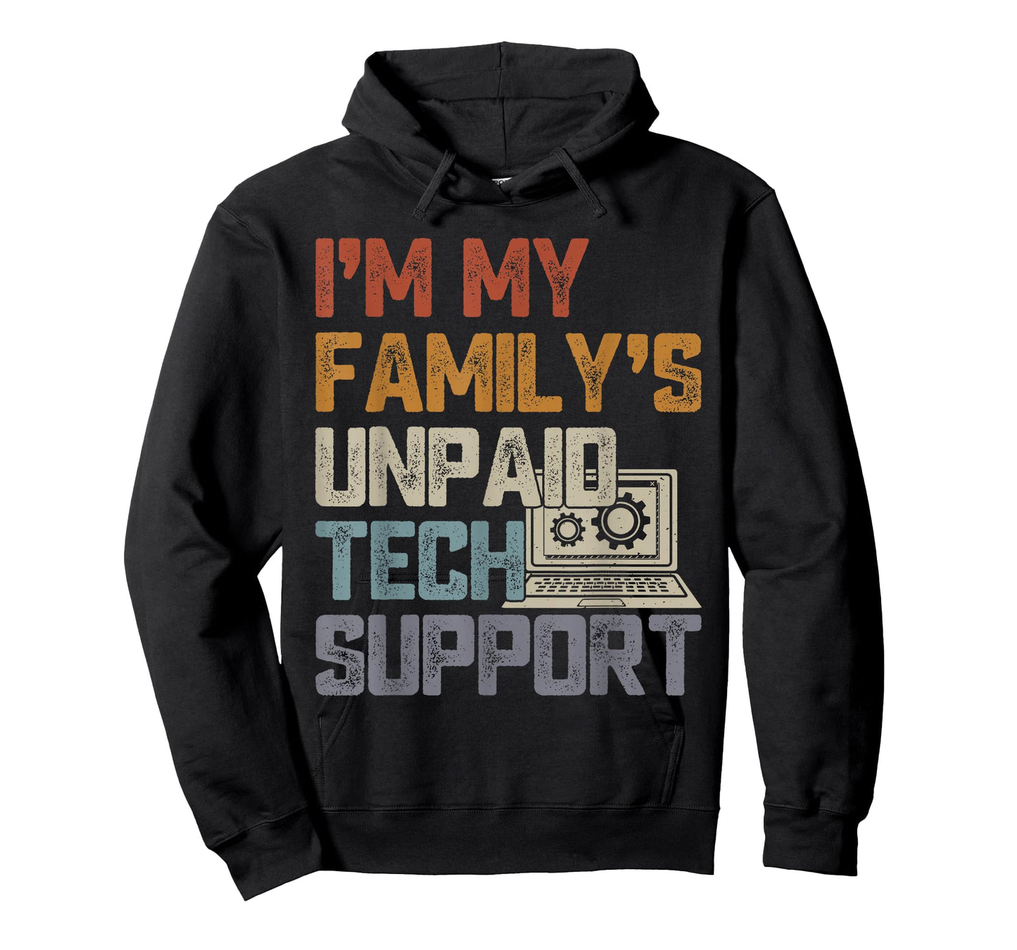 Im My Family’s Unpaid Tech Support IT Engineer Computer Nerd T-Shirt
