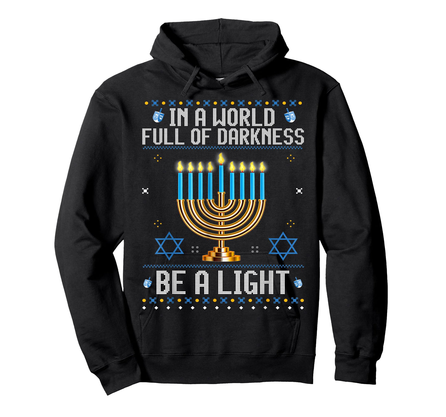 in A World Full of Darkness Be a Light Hanukkah Ugly Sweater T-Shirt