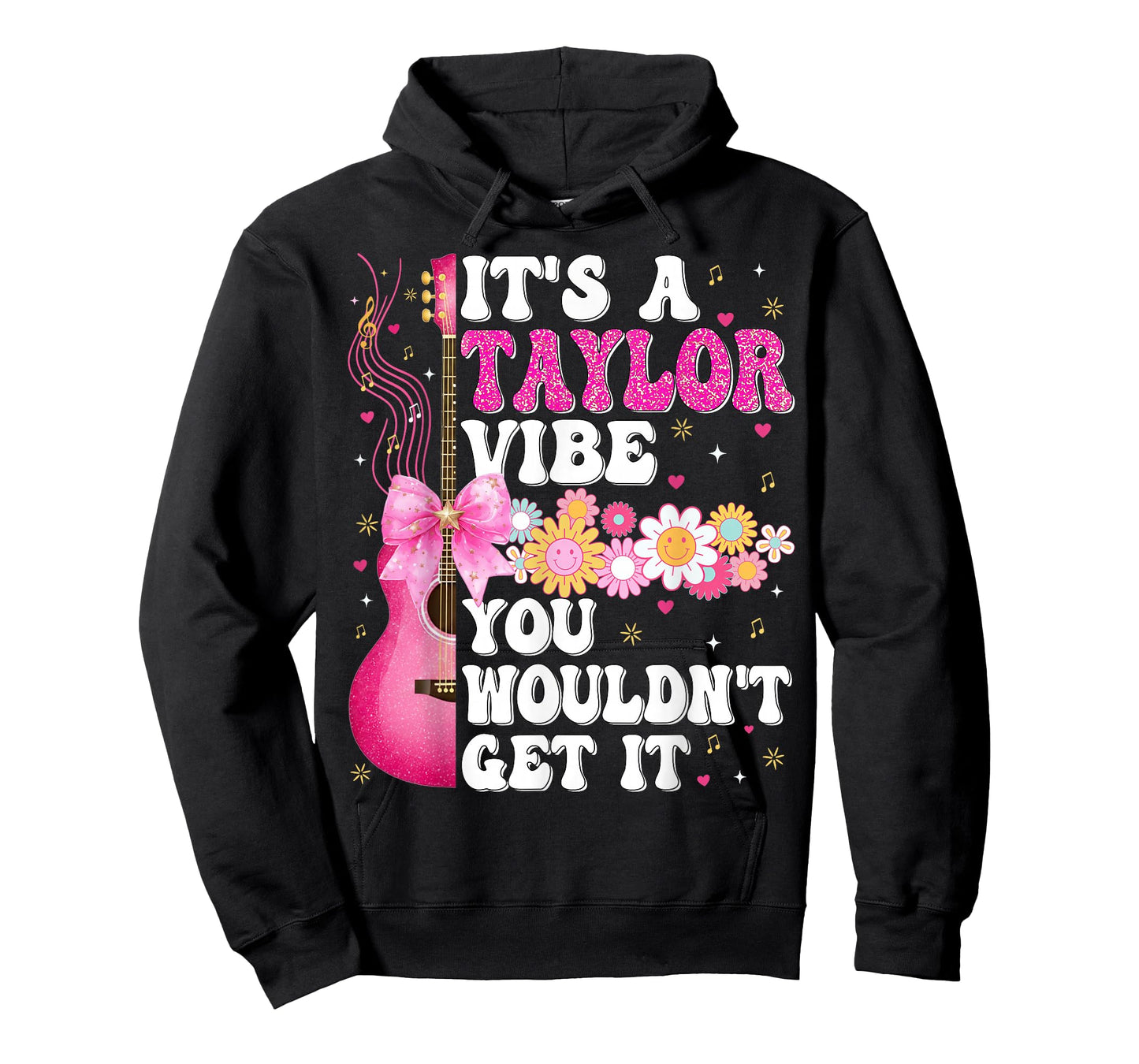 It's A Taylor Vibe You Wouldn't Get It Groovy Women Men Kids T-Shirt