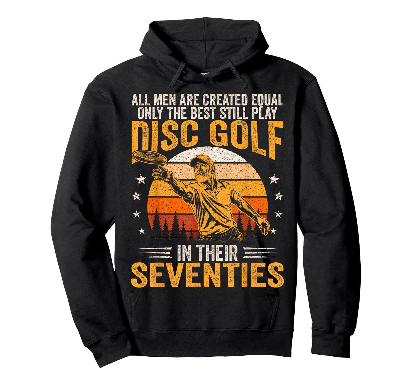 Best Men Still Play Disc Golf in Seventies Disc Golfer Frolf T-Shirt