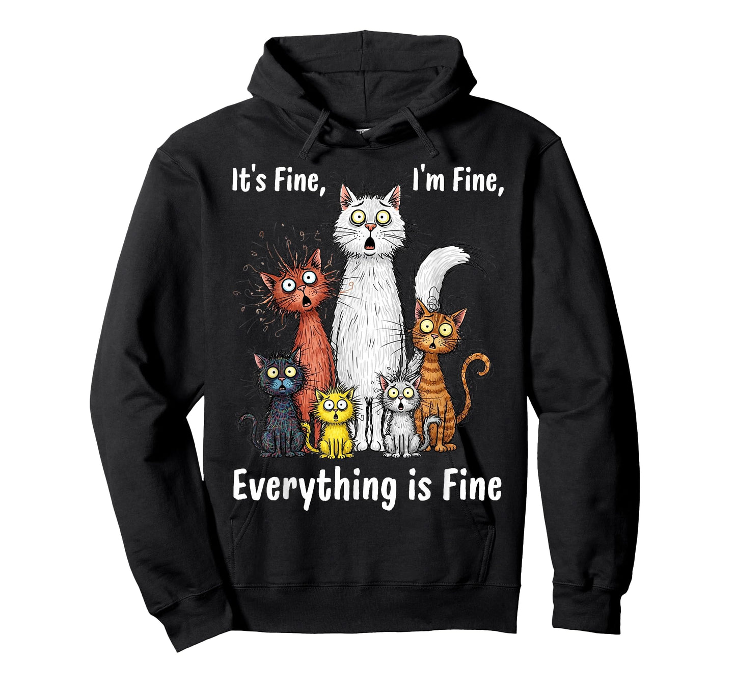 I'm Fine It's Fine Everything is Fine Funny Cats T-Shirt