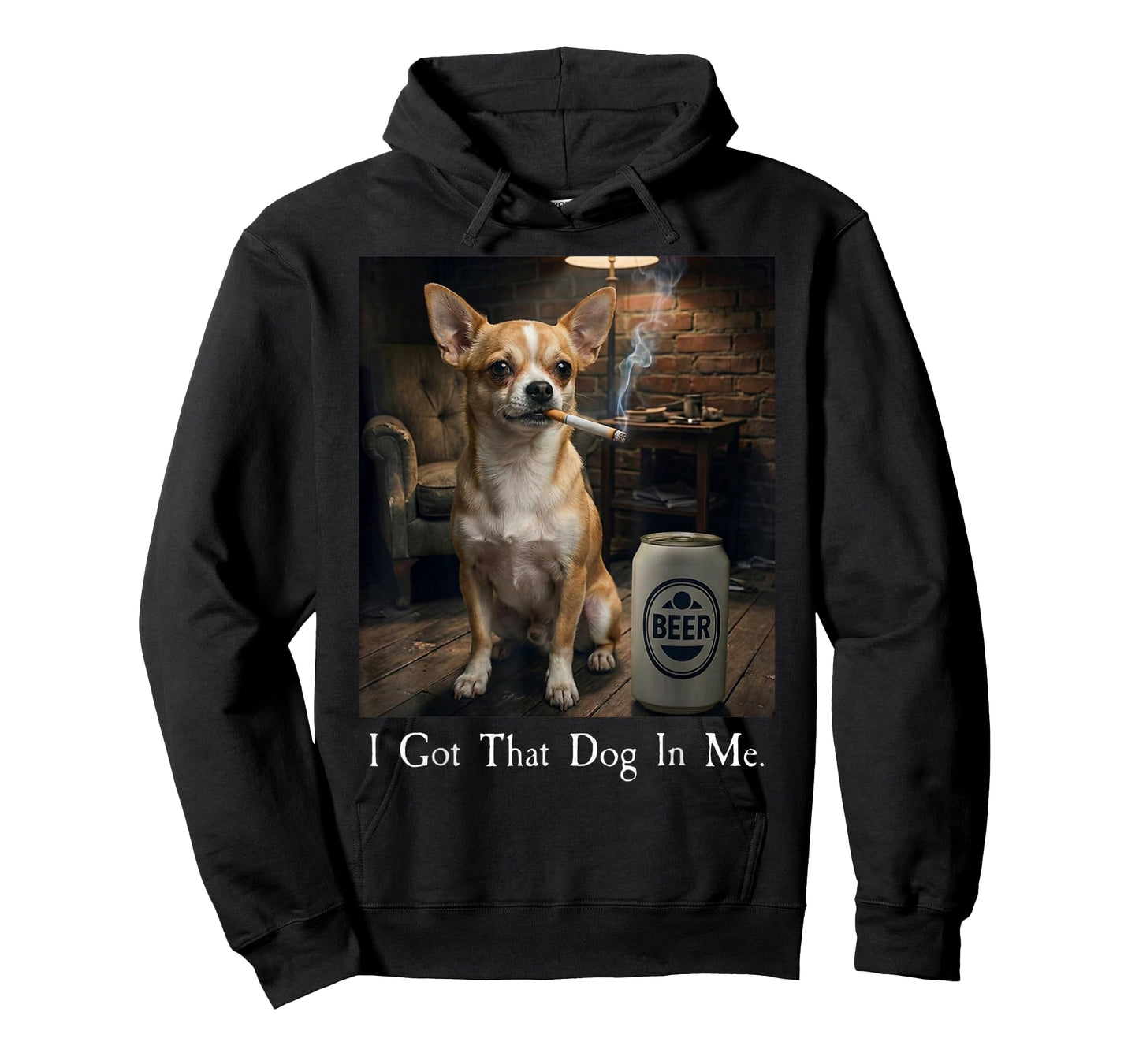 I Got That Dog in Me Funny Chihuahua Smoking Beer Meme T-Shirt