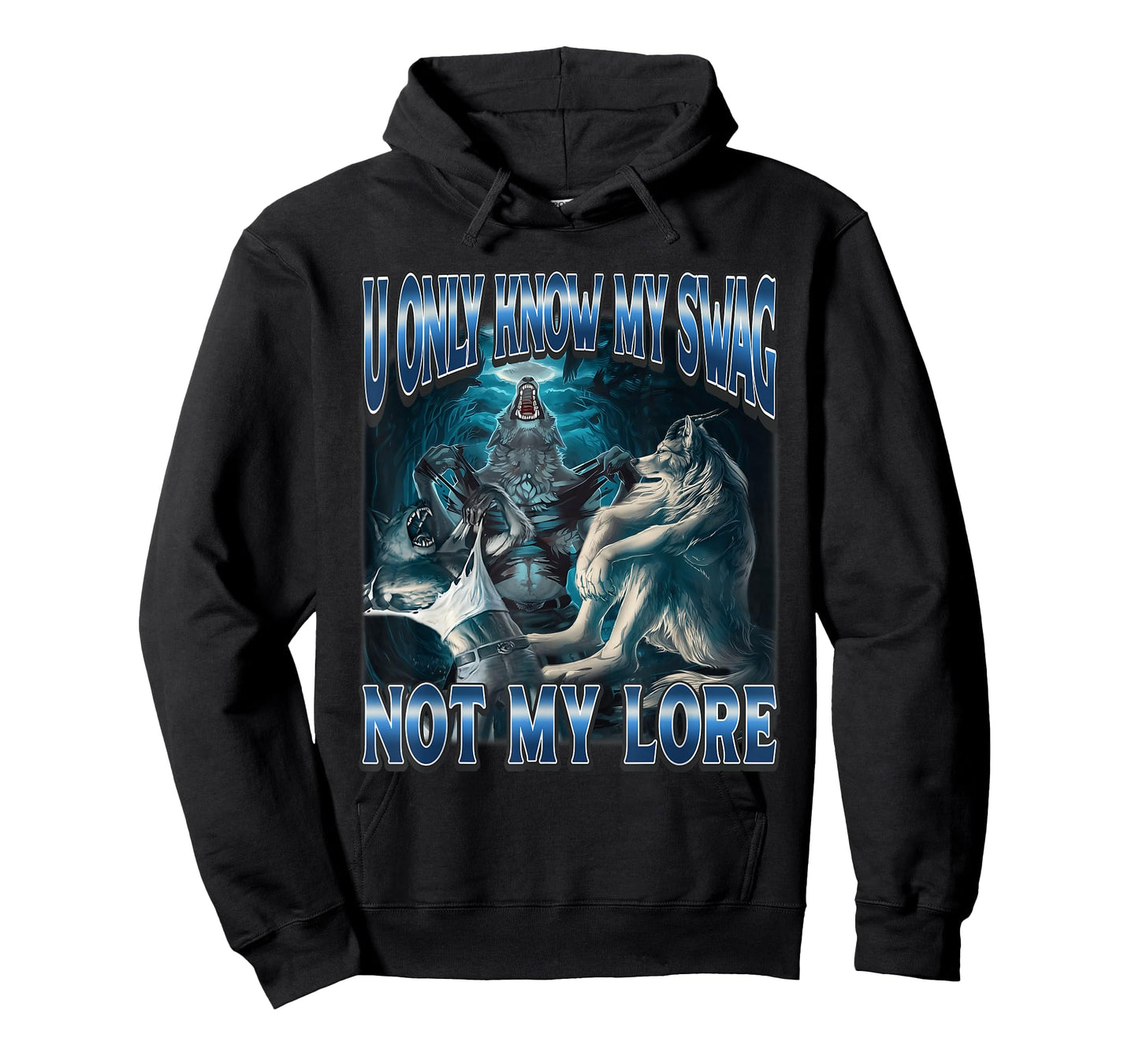 You Only Know My Swag Not My Lore Funny Alpha Wolf Meme T-Shirt