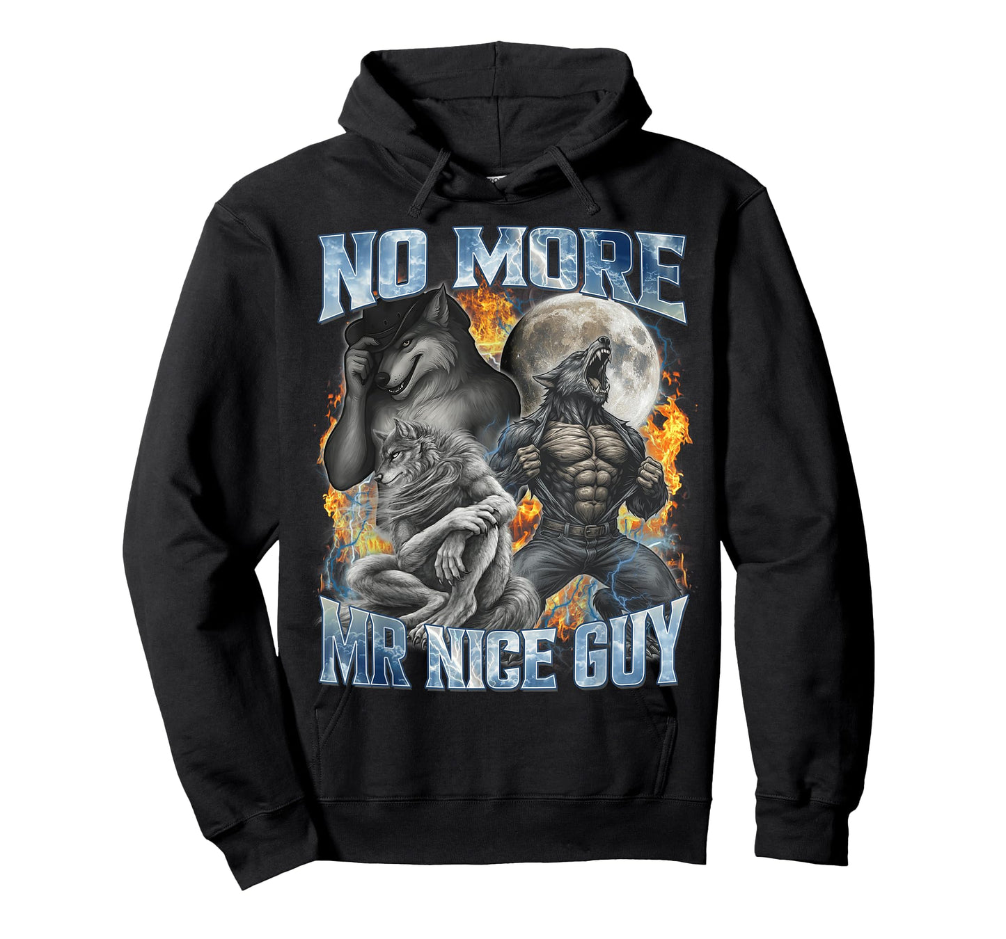 No More Mr Nice Guy Funny Alpha Wolf Meme Unhinged Brainrot T-Shirt