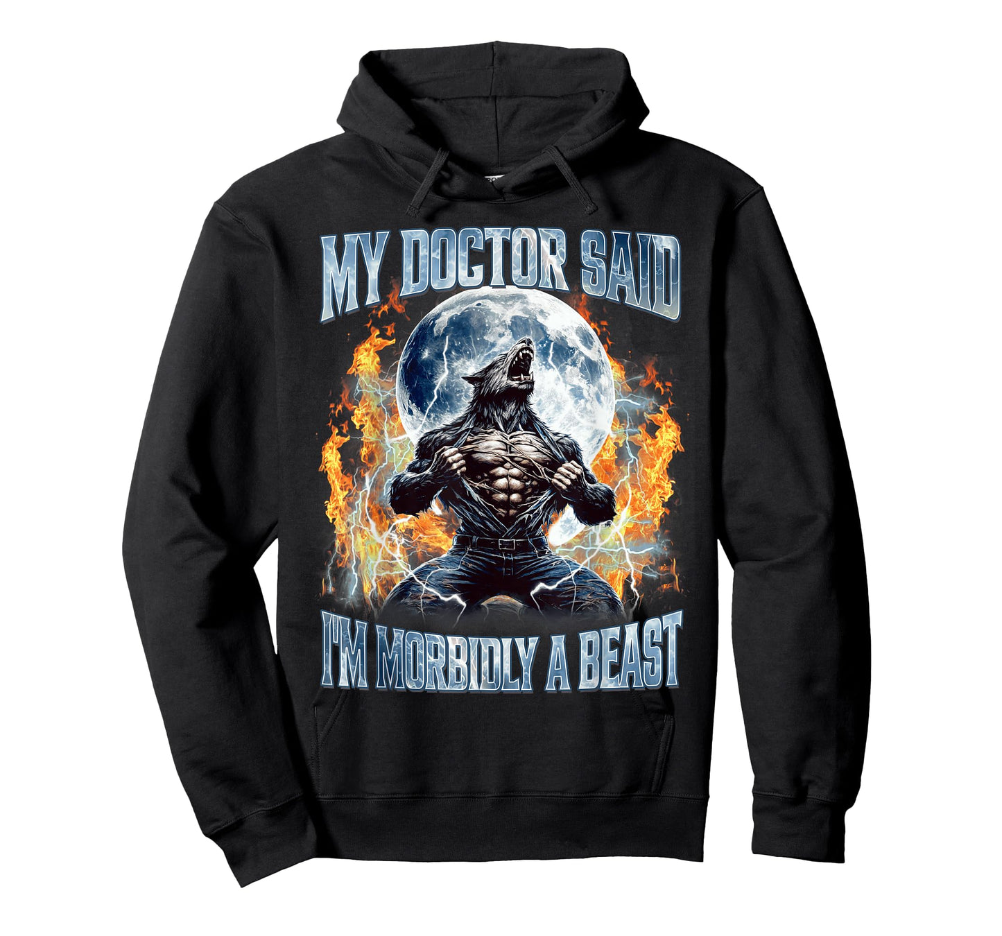 My Doctor Said I’m Morbidly A Beast Wolf Funny Alpha Wolves T-Shirt