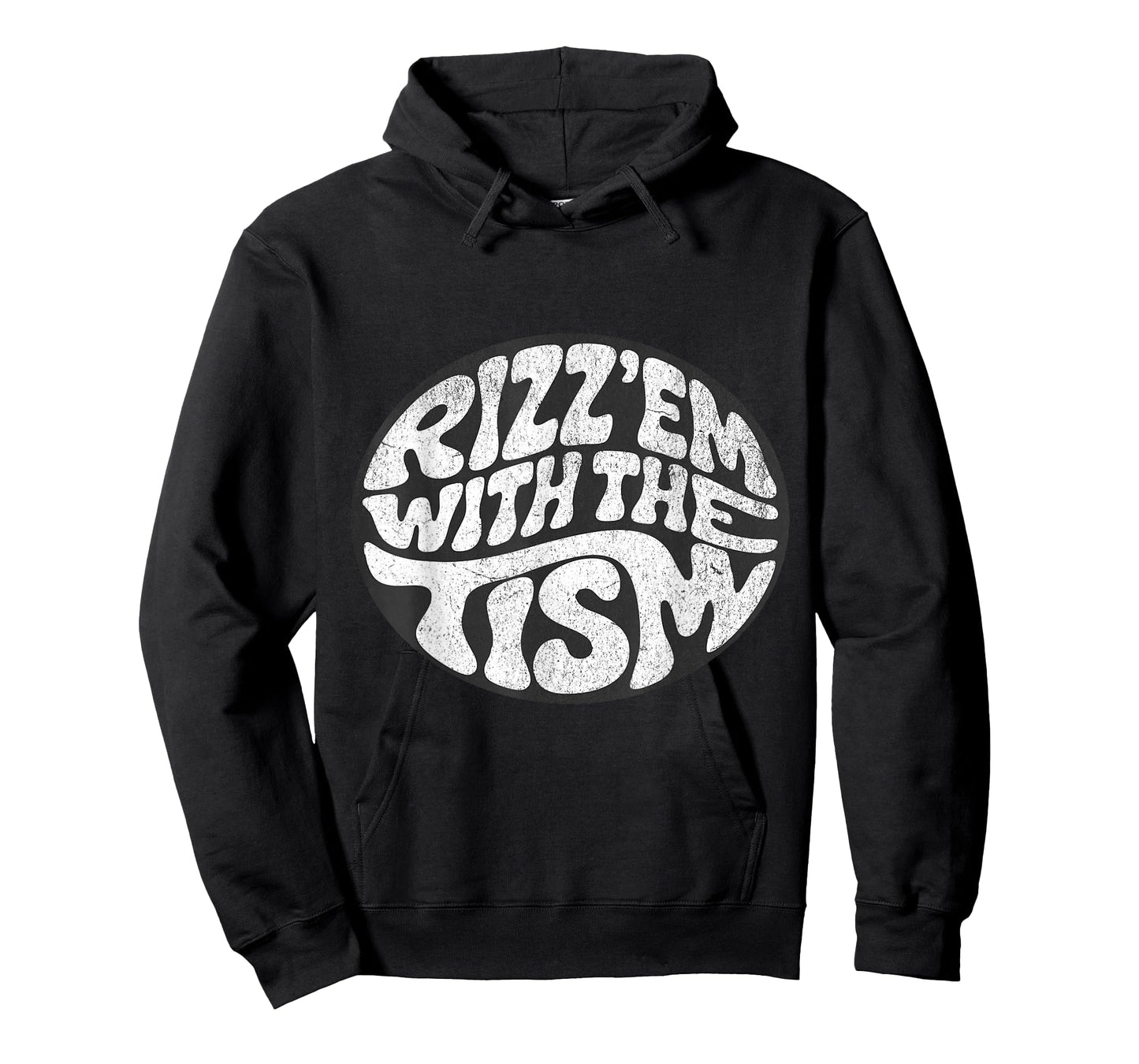 Rizz Em with The Tism for Men, Women, and Kids T-Shirt