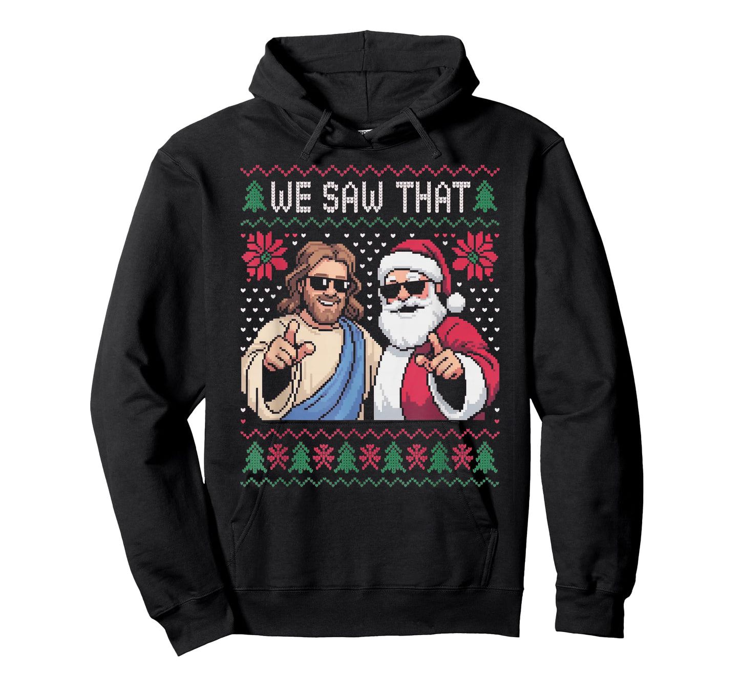 We Saw That Jesus and Santa Claus Christmas T-Shirt