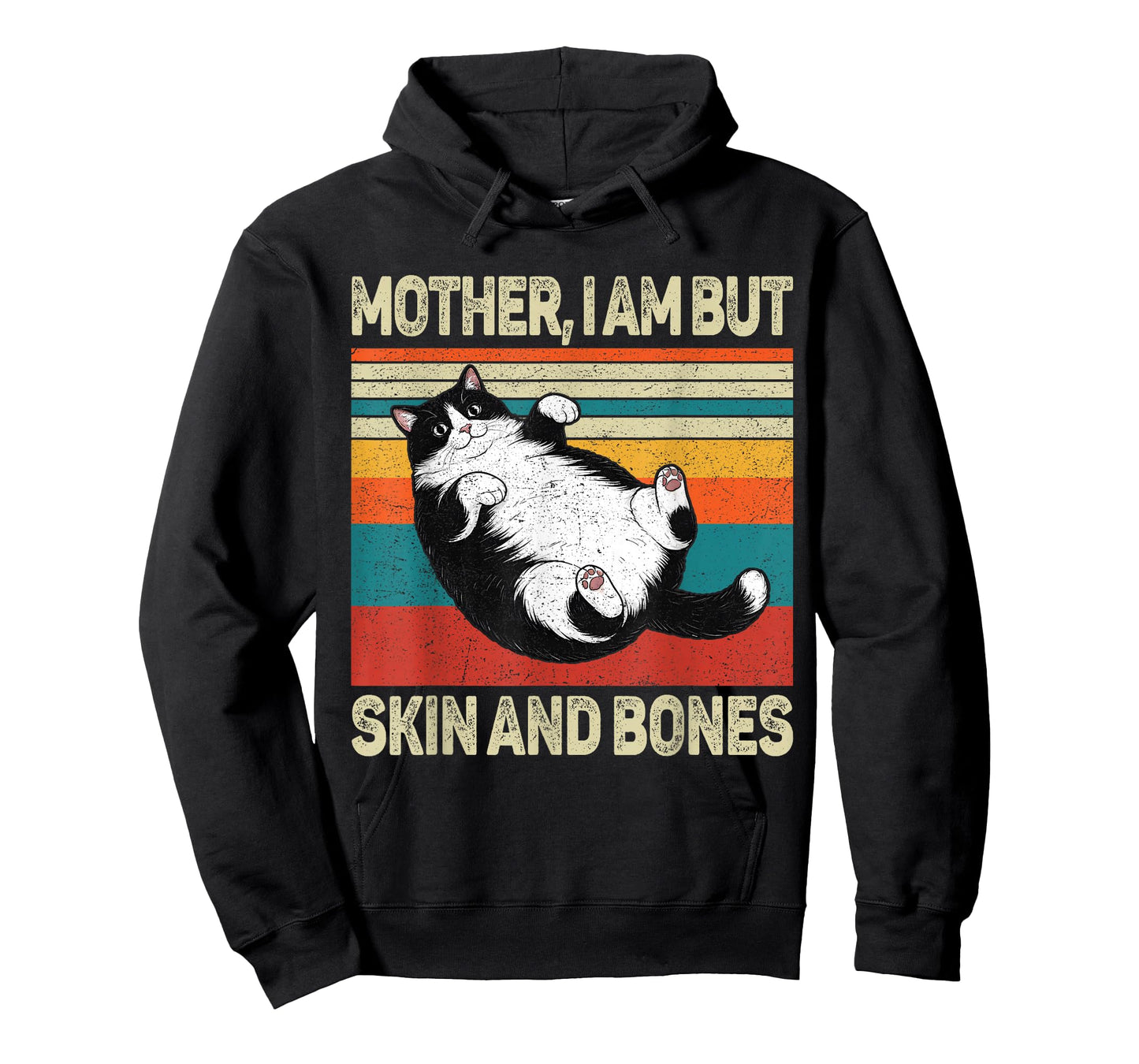 Mother I Am But Skin and Bones Funny Humor Saying Cat Meme T-Shirt