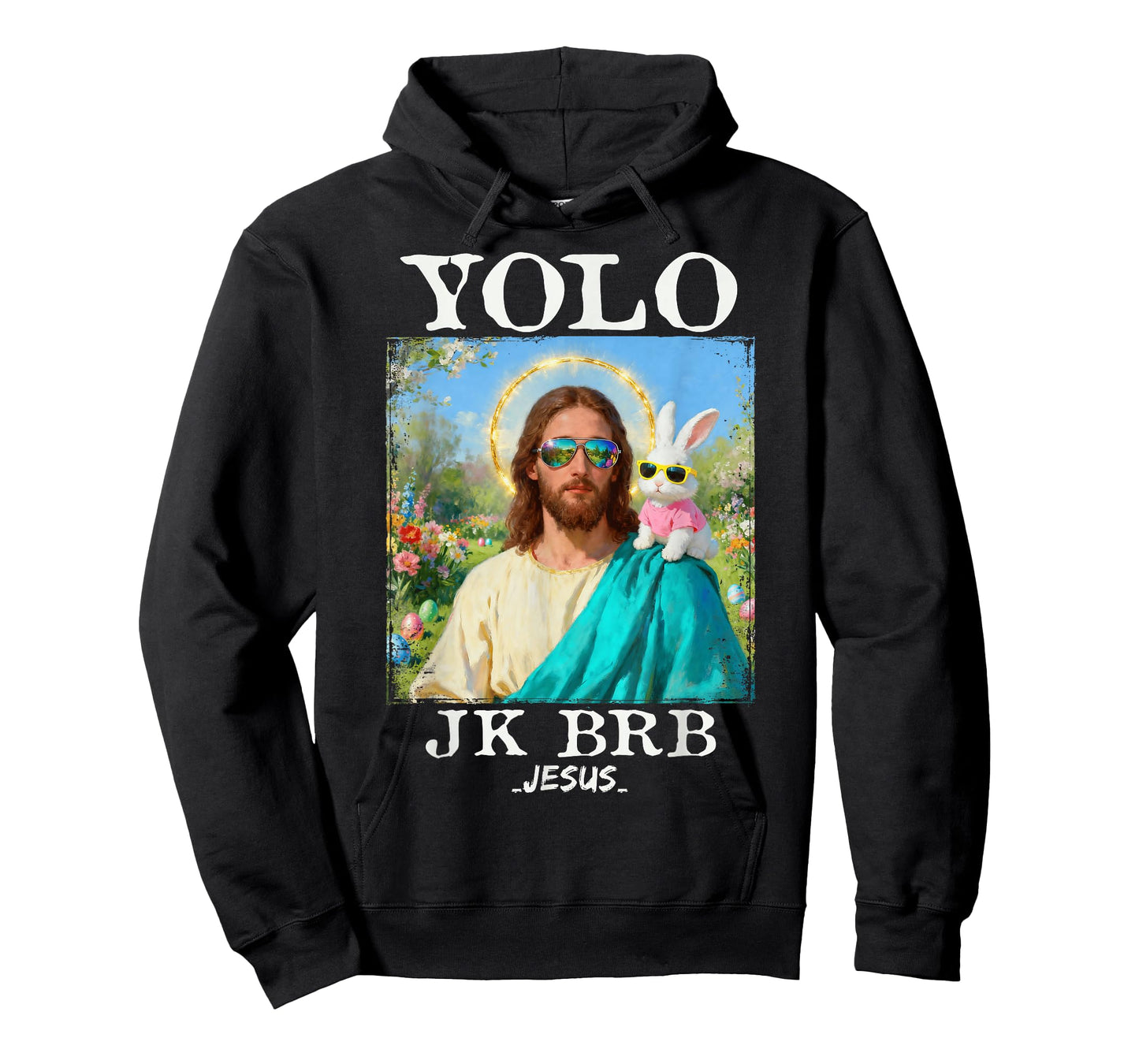 Funny Easter YOLO JK BRB Jesus Christian Bunny Men Women Kid T-Shirt