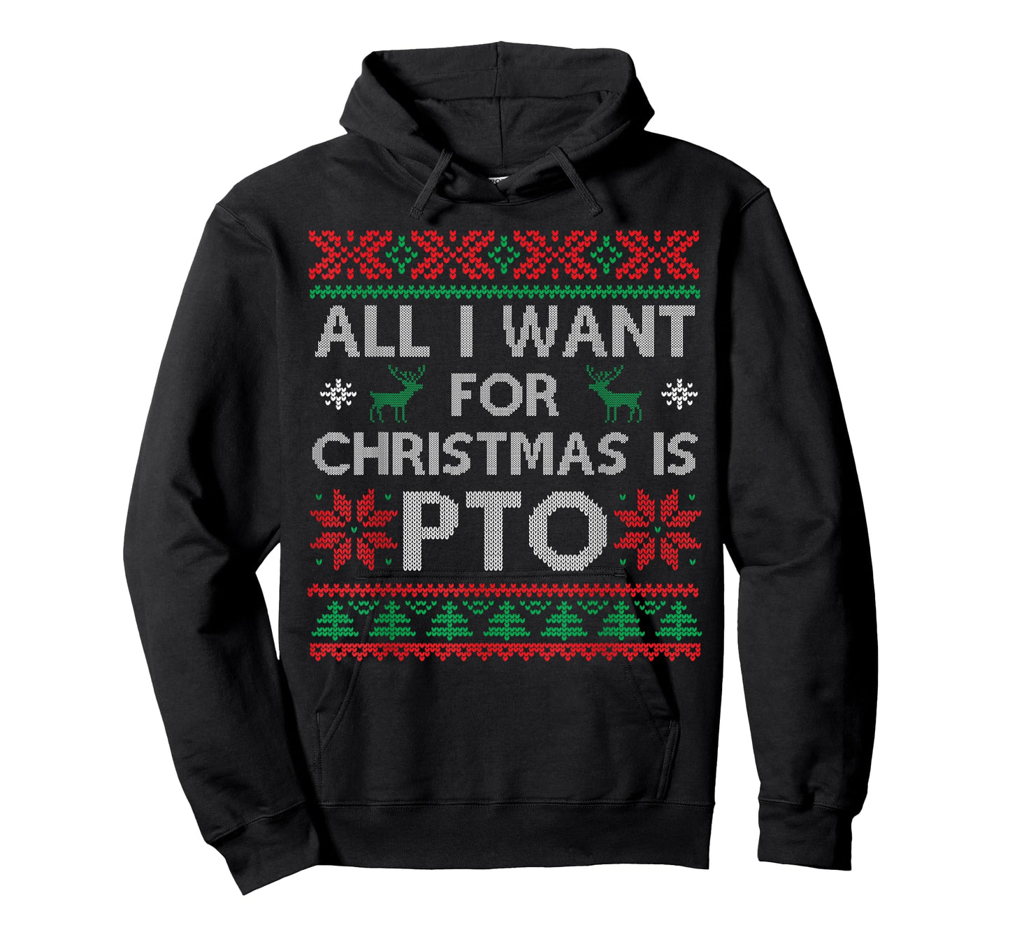 Funny All I Want for Christmas is PTO Matching Ugly Sweater T-Shirt