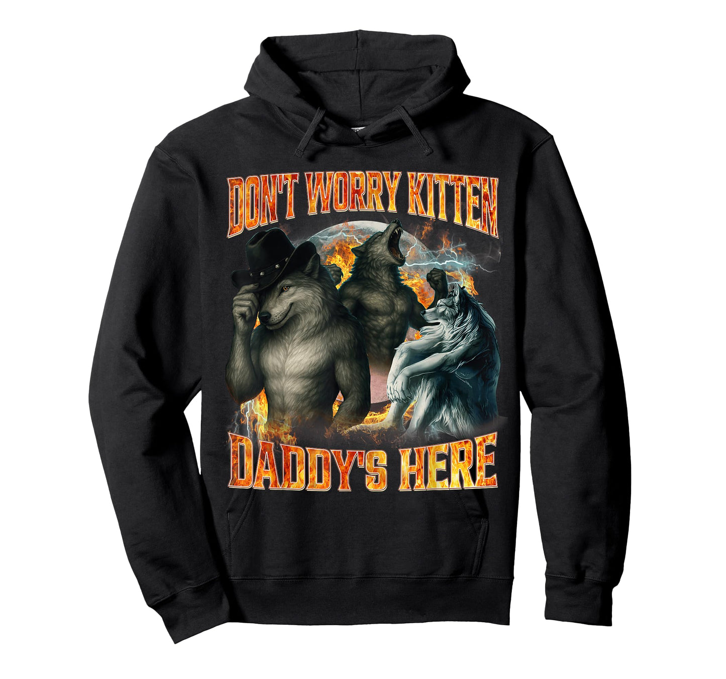Don't Worry Kitten Daddy's Here Funny Alpha Wolf Meme Cringe T-Shirt