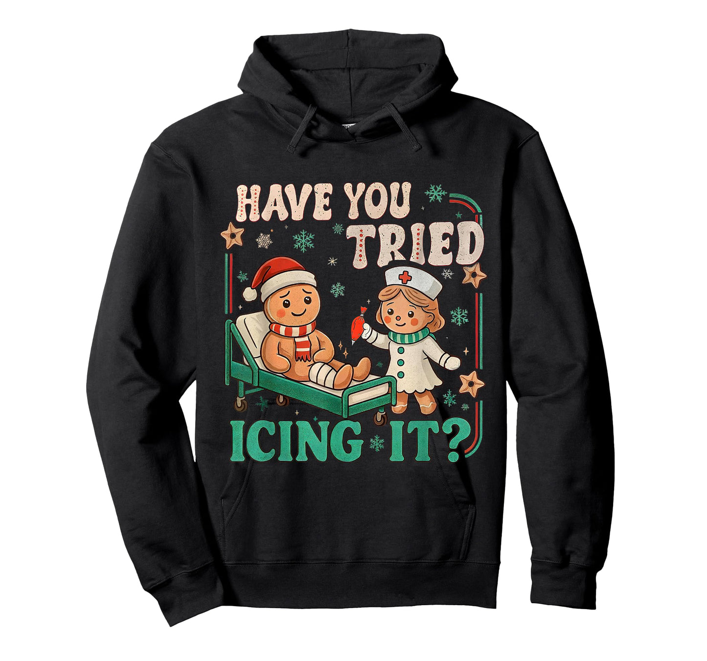 Funny Pain Scale Have You Tried Icing It Gingerbread Nurse T-Shirt