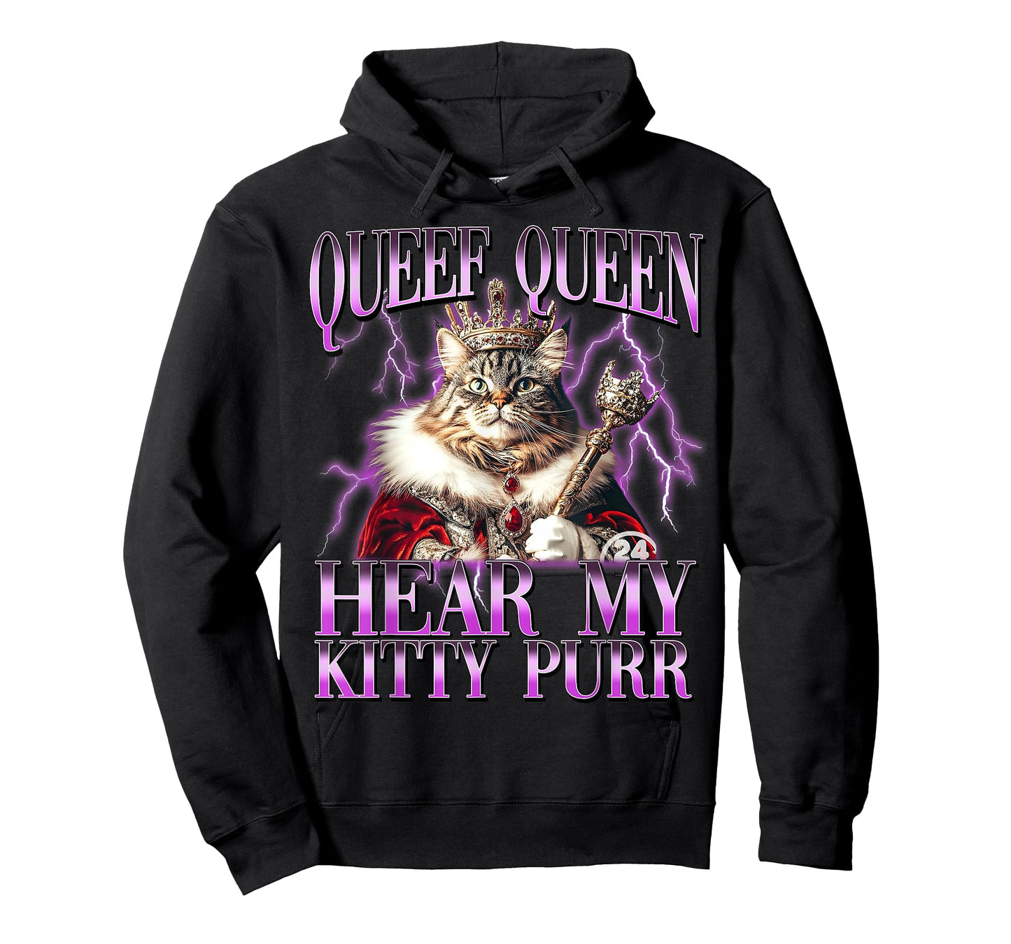 Funny Queef Queen Hear My Kitty Purr Funny Cat Women Men T-Shirt