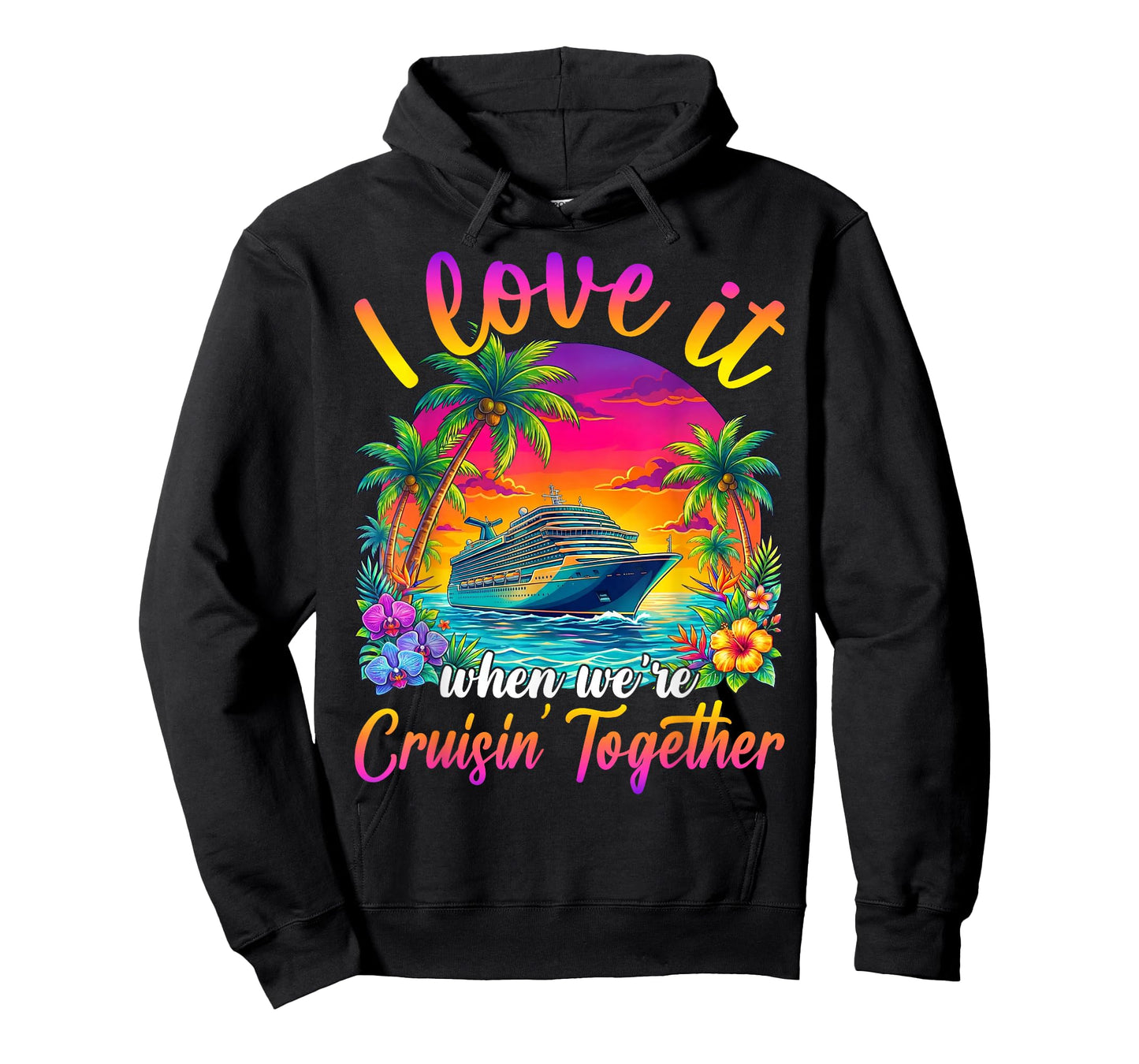 Cruise Ship Vacation I Love It When We're Cruising Together T-Shirt