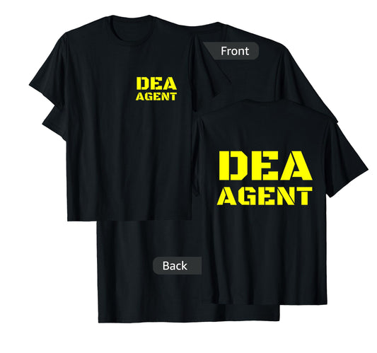 DEA Agent Drug Enforcement Administration FRONT & BACK PRINT T-Shirt