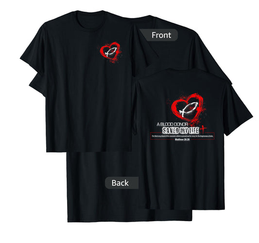 A Blood Donor Saved My Life Christian T-Shirt - Dark Styles