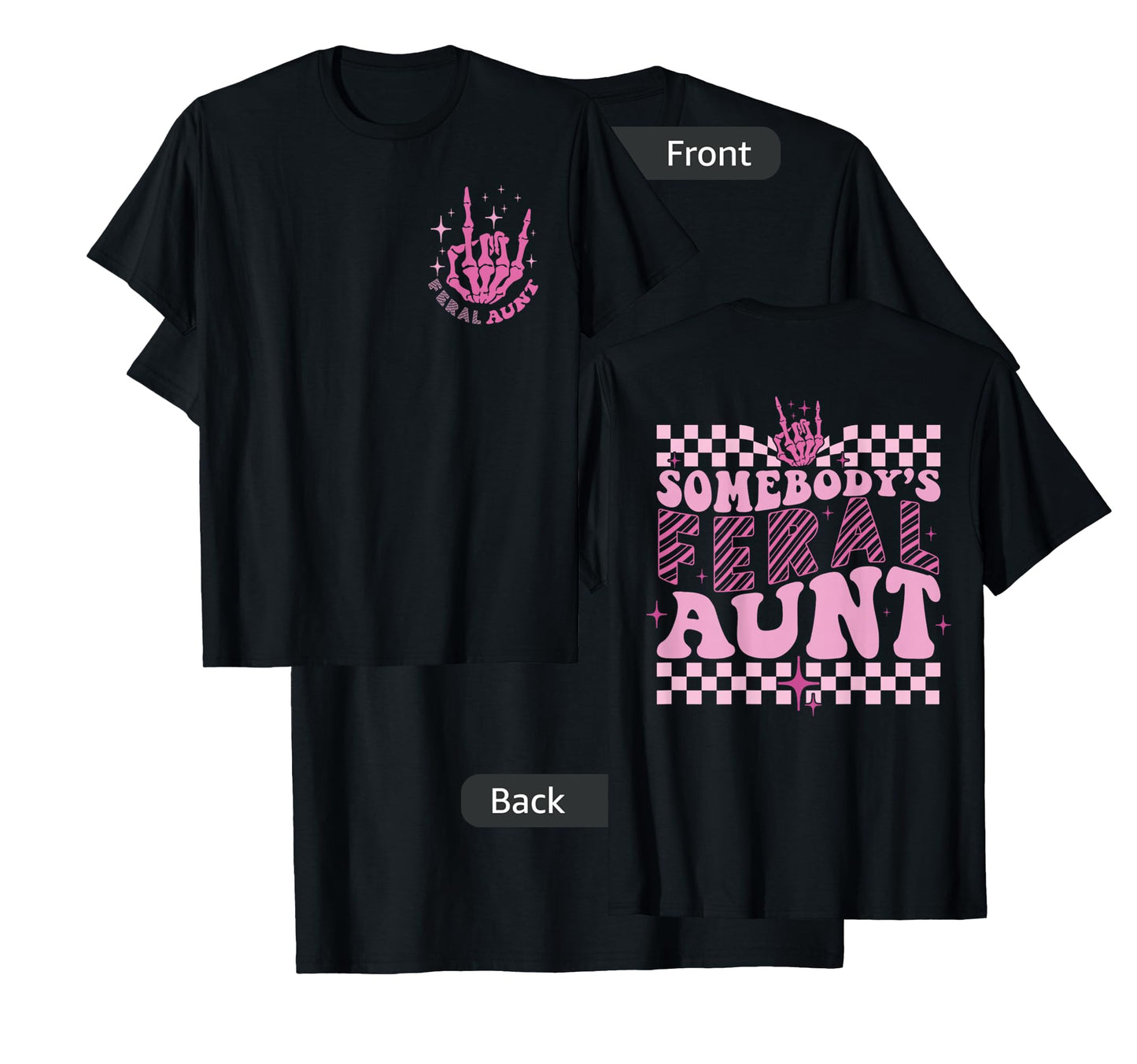 Groovy Somebody's Feral Aunt Cool Aunts Club Funny Auntie T-Shirt