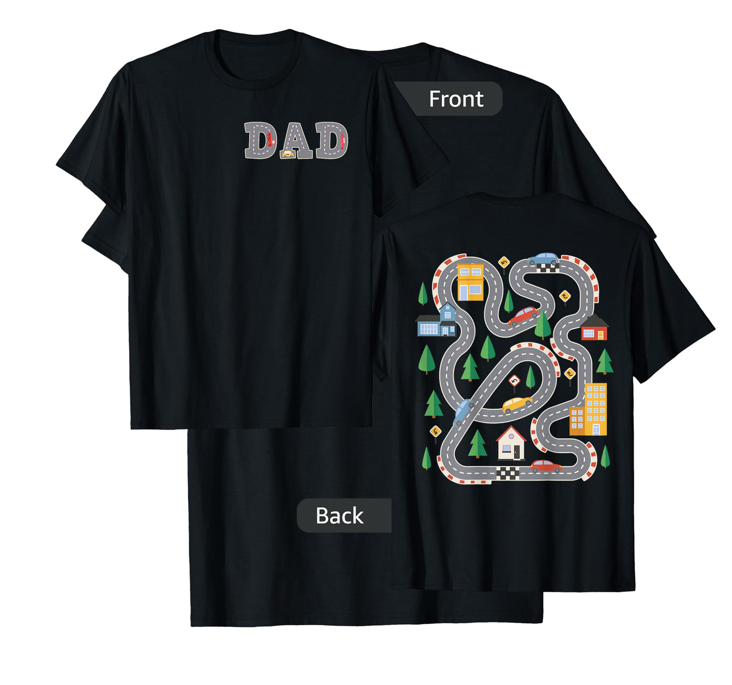 Cool Playmat Car Race Track On Back DAD Toddler (Two Side) T-Shirt