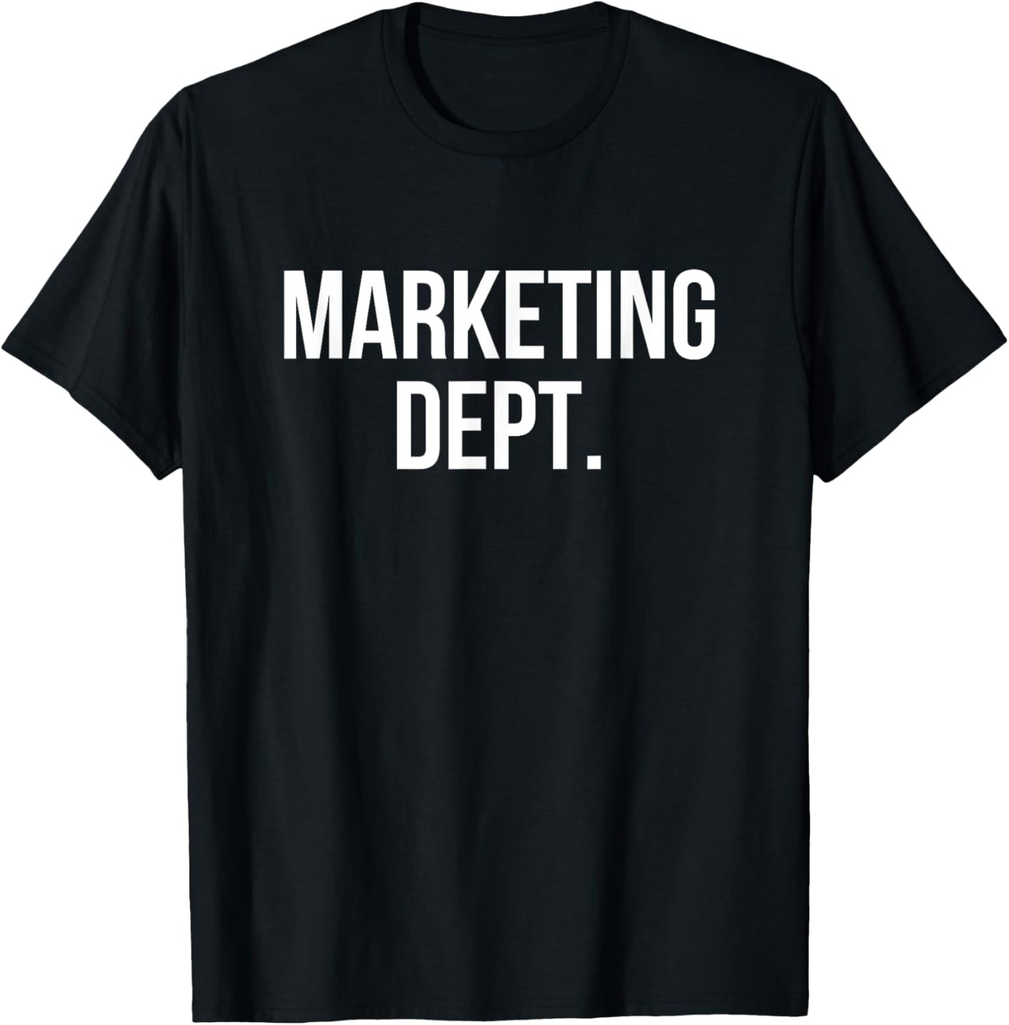 Marketing Dept. College Marketing Major T-Shirt - T-Shirt | Black