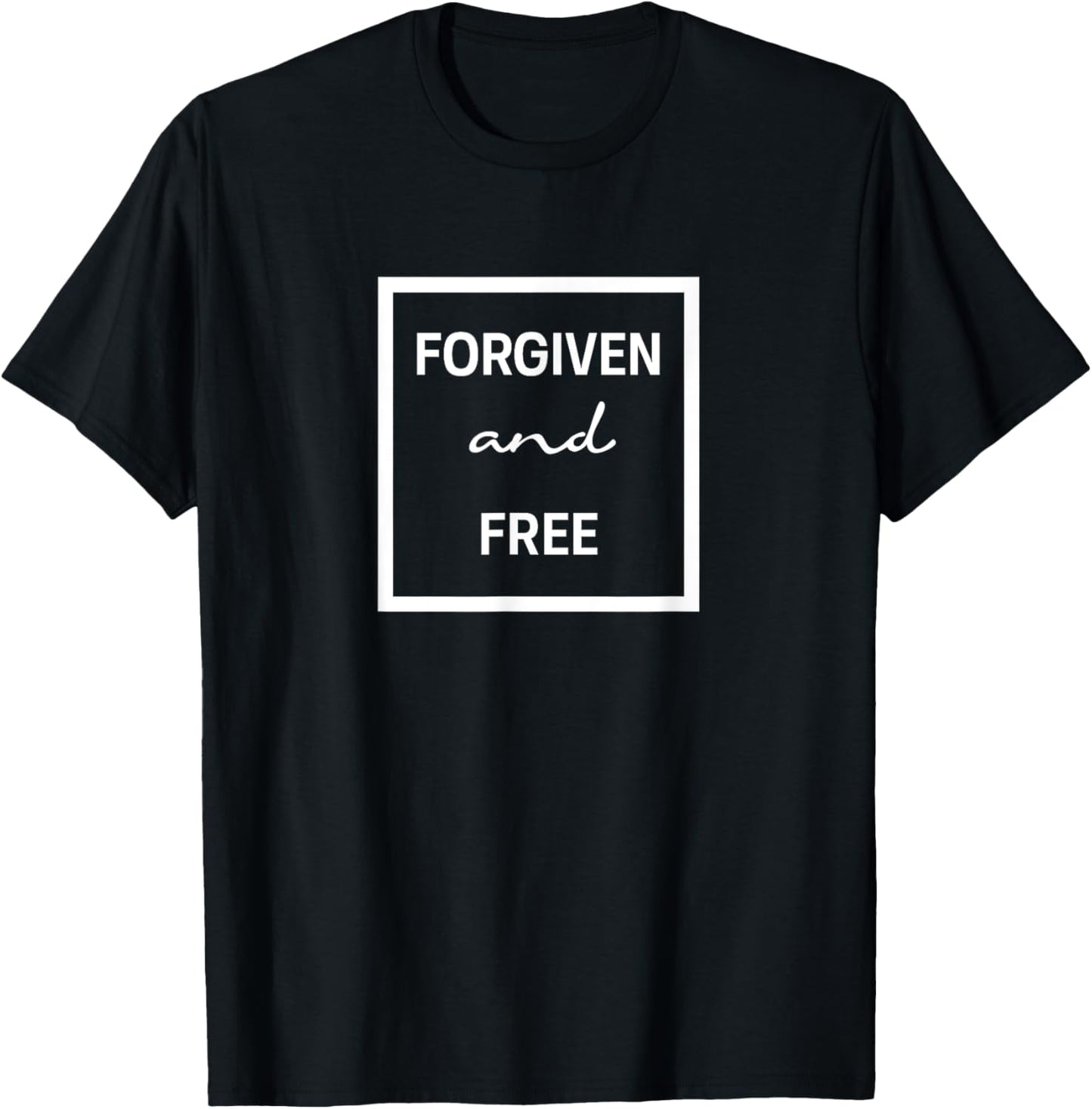 Forgiven and Free Christian Inspirational Design T-Shirt - T-Shirt | Black