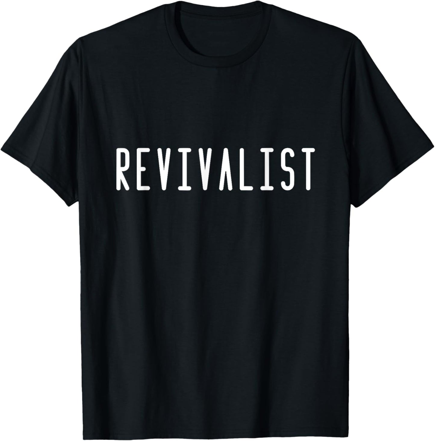 Revivalist Text Christian American Charismatic Pentecostal T-Shirt - T-Shirt | Black