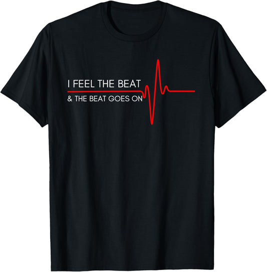 Beat Goes On Heart Surgery Recovery - Heartbeat Shirt T-Shirt - T-Shirt | Black