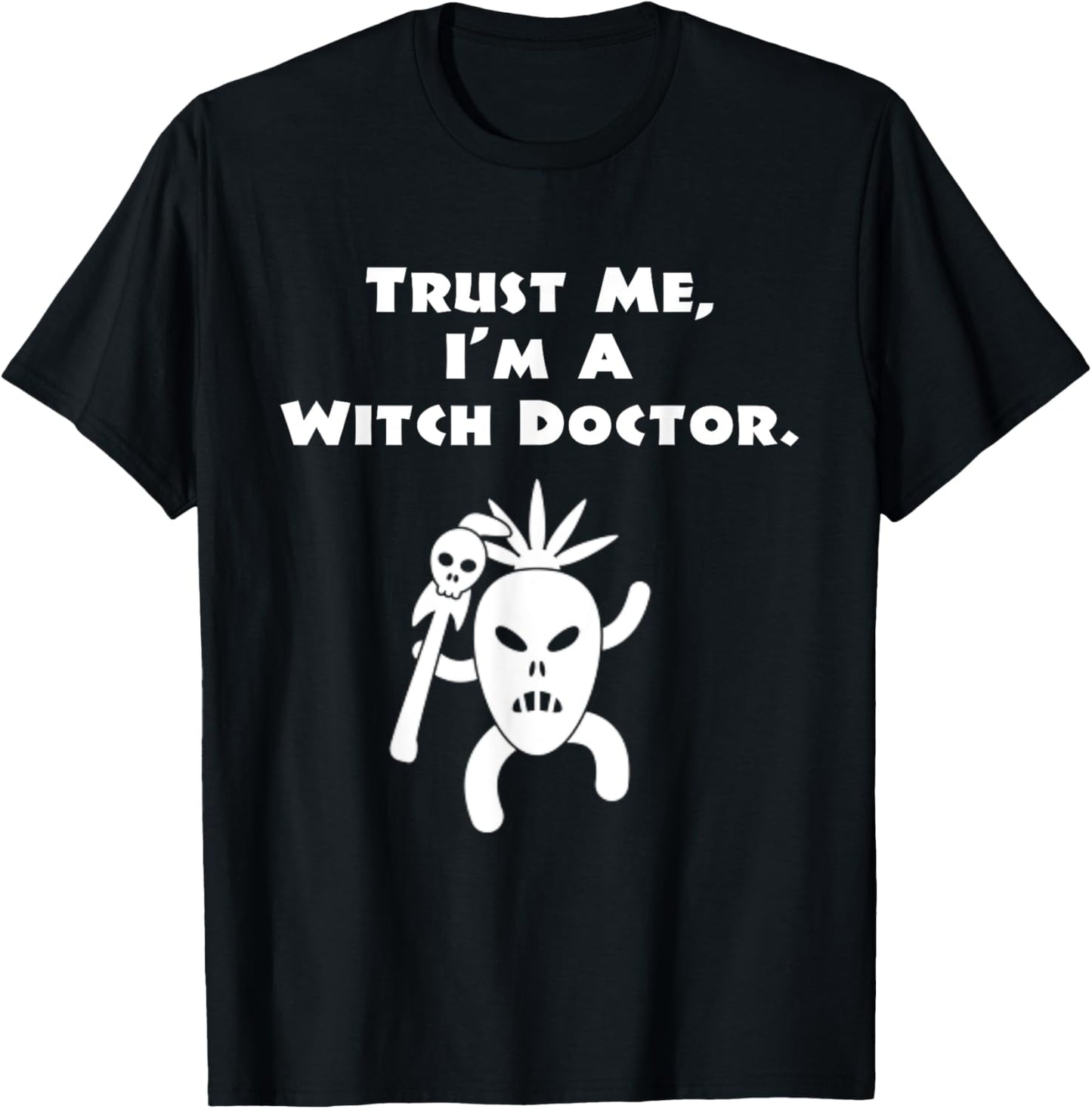 Trust the Witch Doctor Shaman Spirit Guide Mask to Heal Me T-Shirt - T-Shirt | Black