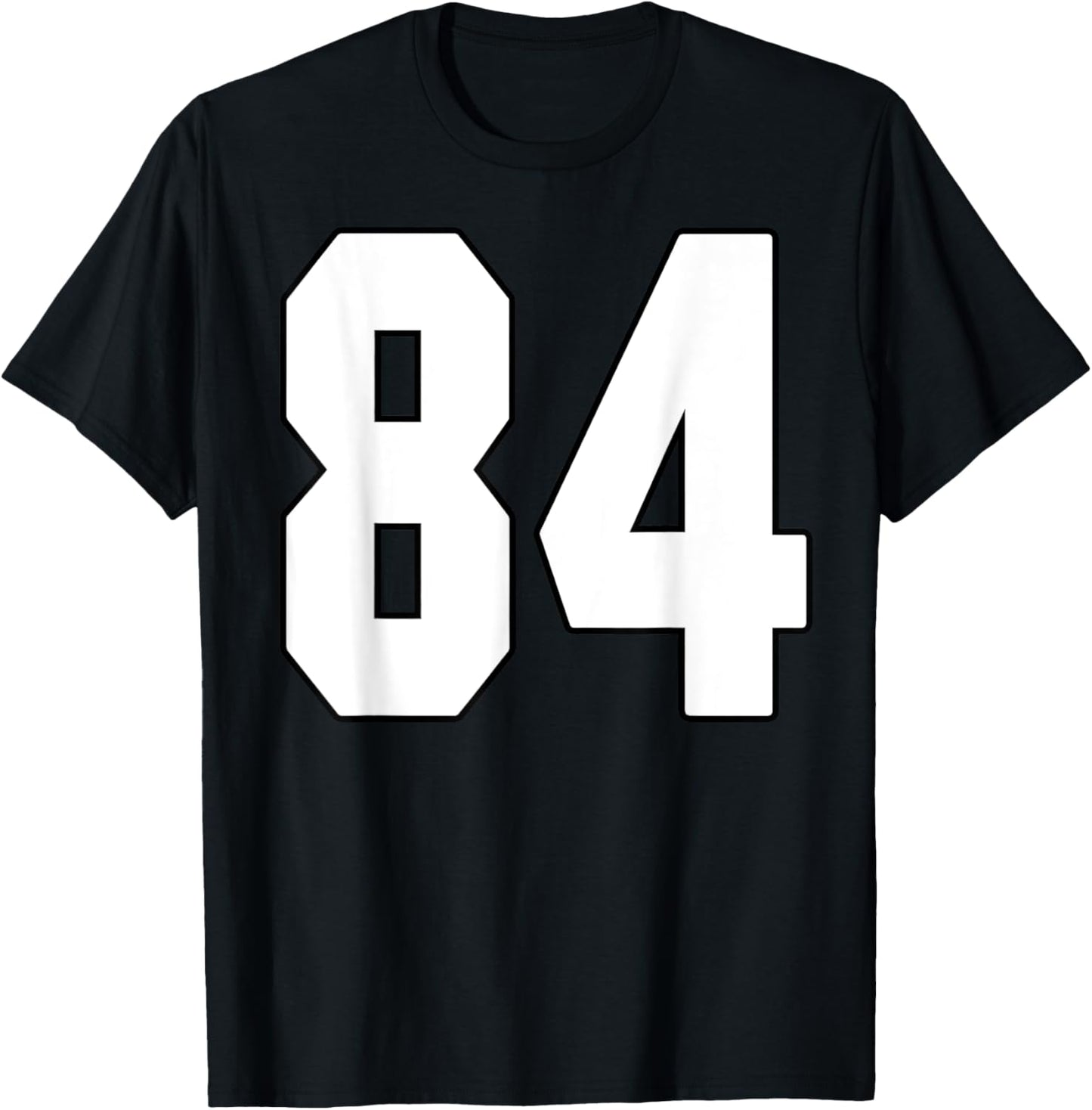 Big #84 Jersey Number 84 Uniform Biggest Fan Favorite Player T-Shirt - T-Shirt | Black