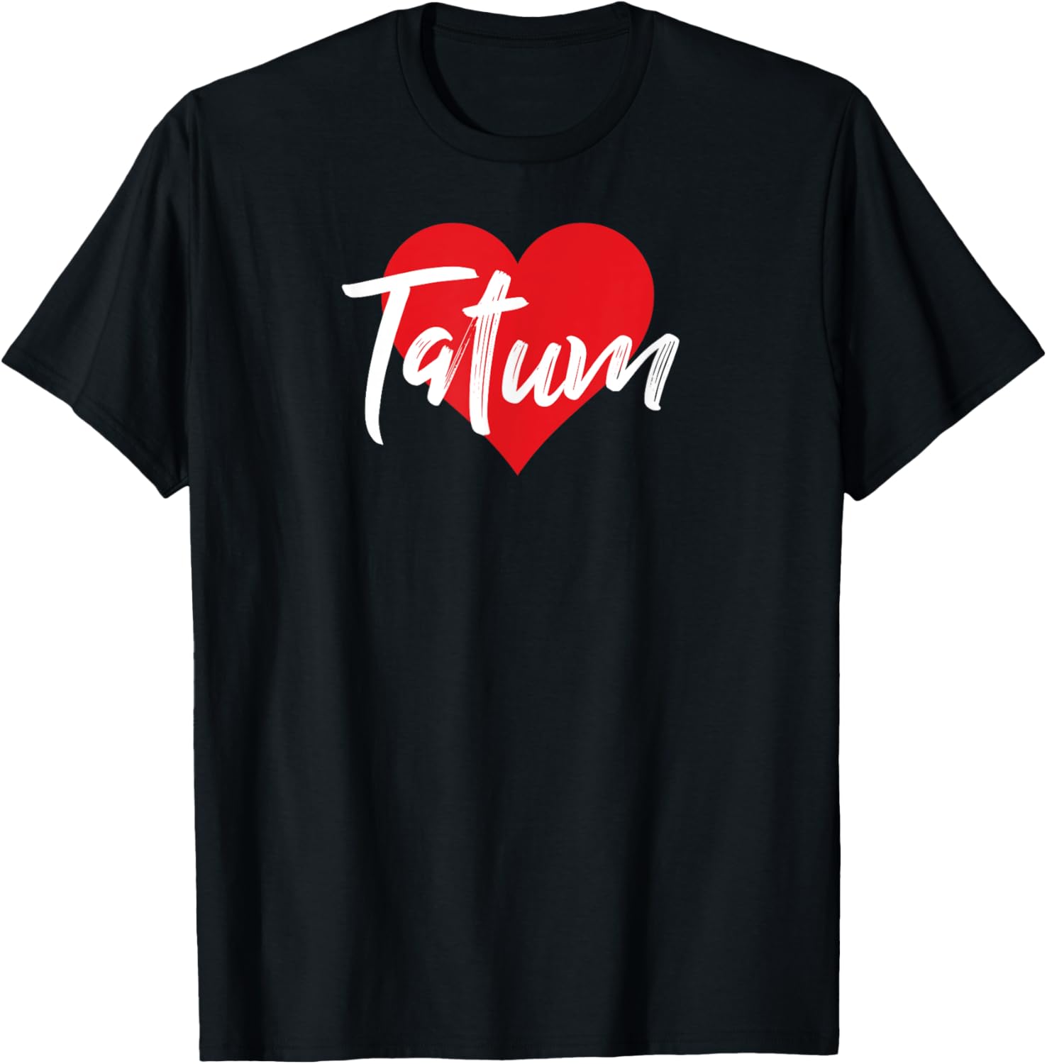I Love Tatum First Name I Heart Named T-Shirt - T-Shirt | Black