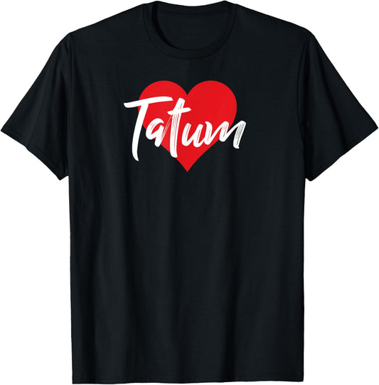 I Love Tatum First Name I Heart Named T-Shirt - T-Shirt | Black