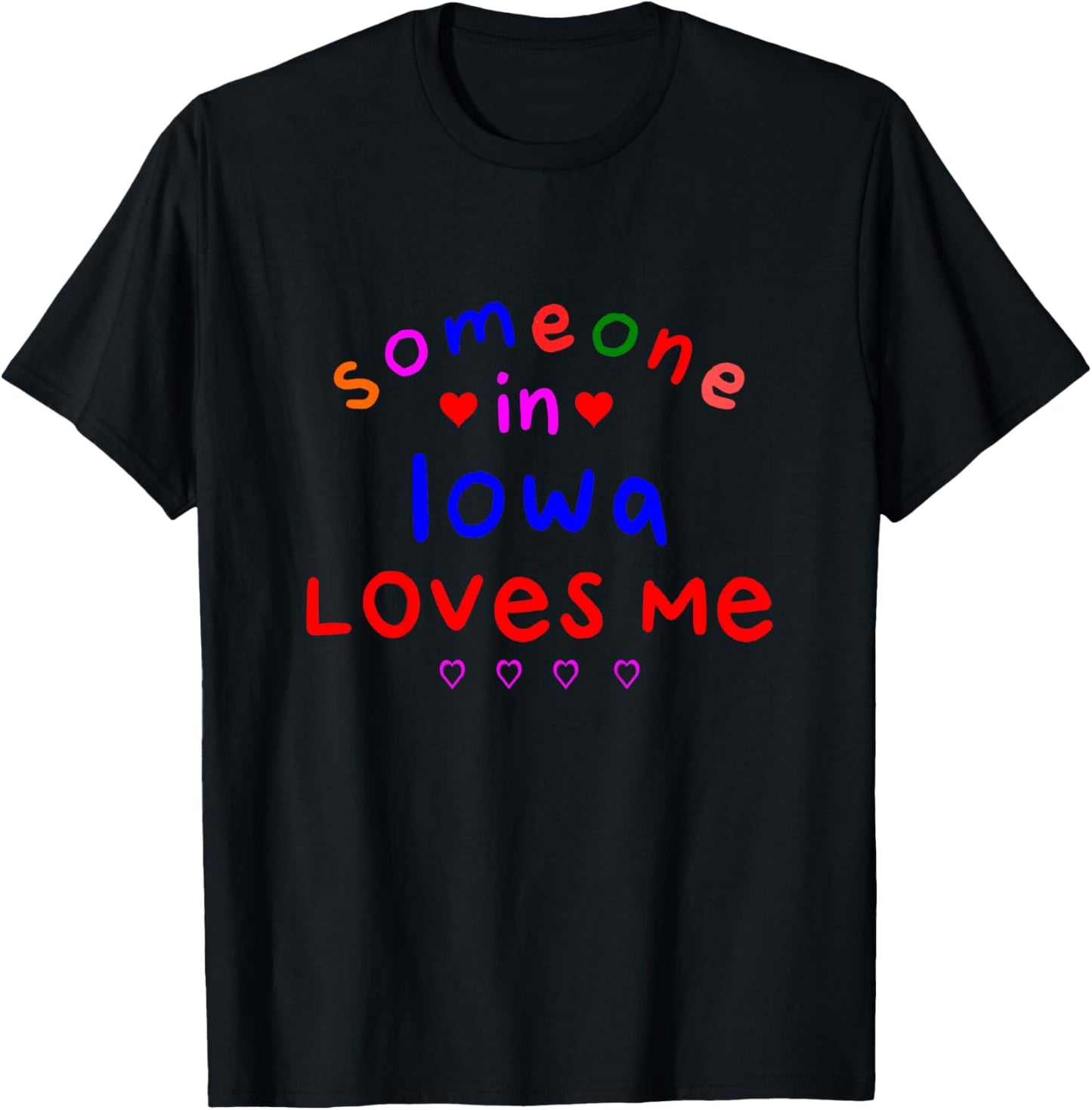 Someone in Iowa Loves Me Kids Boys Girls T-Shirt - T-Shirt | Black