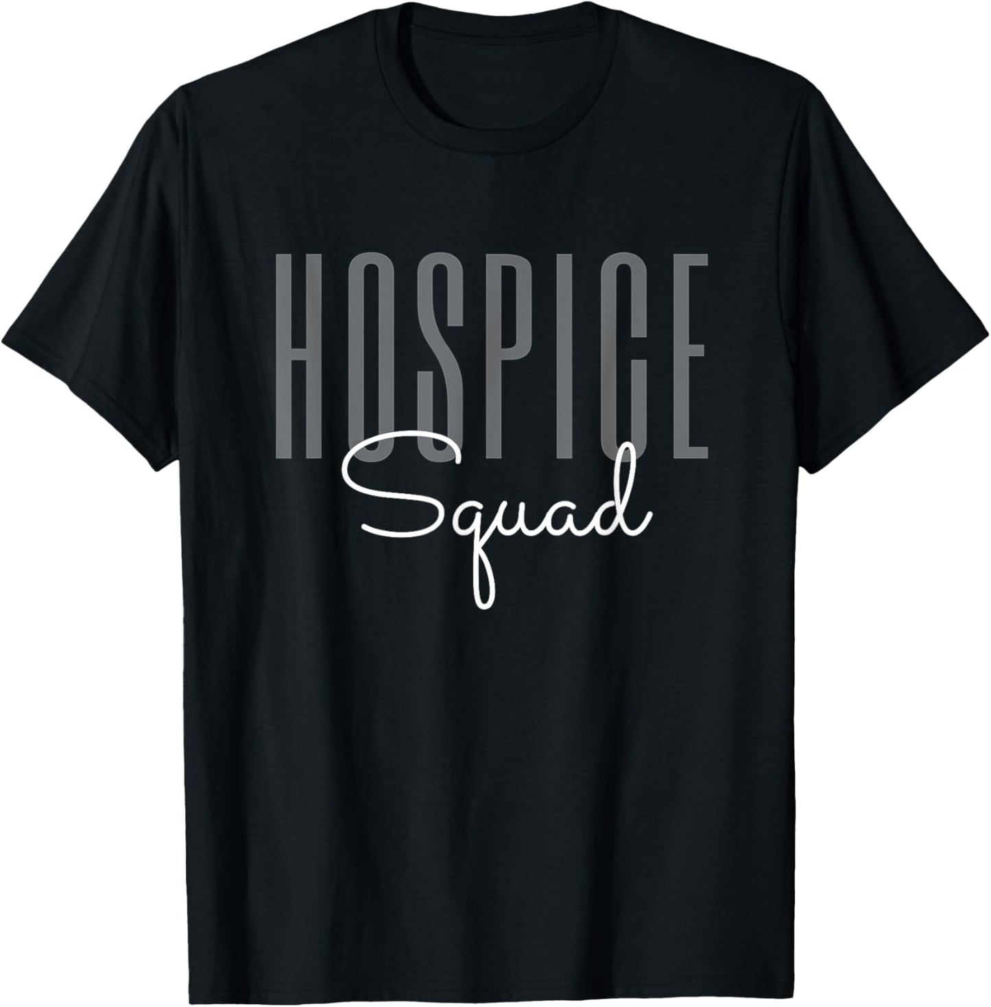 Hospice Squad Hospice Nurse Registered Nurse RN ER Nurse T-Shirt - T-Shirt | Black