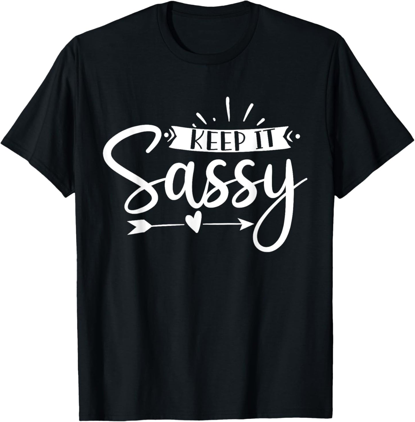 Sassy Attitude Gifts Southern Charm & Grace x Women's Black Keep It Sassy T-Shirt - T-Shirt | Black