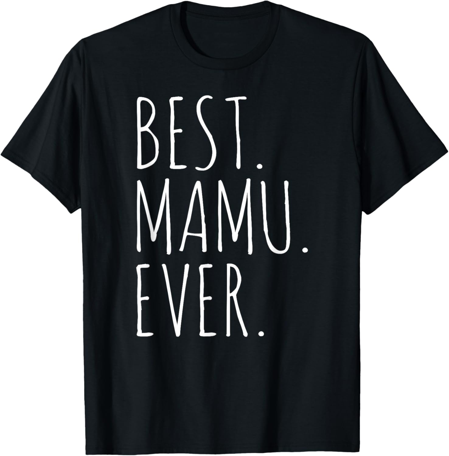 Best Mamu Ever Mamu T-Shirt - T-Shirt | Black