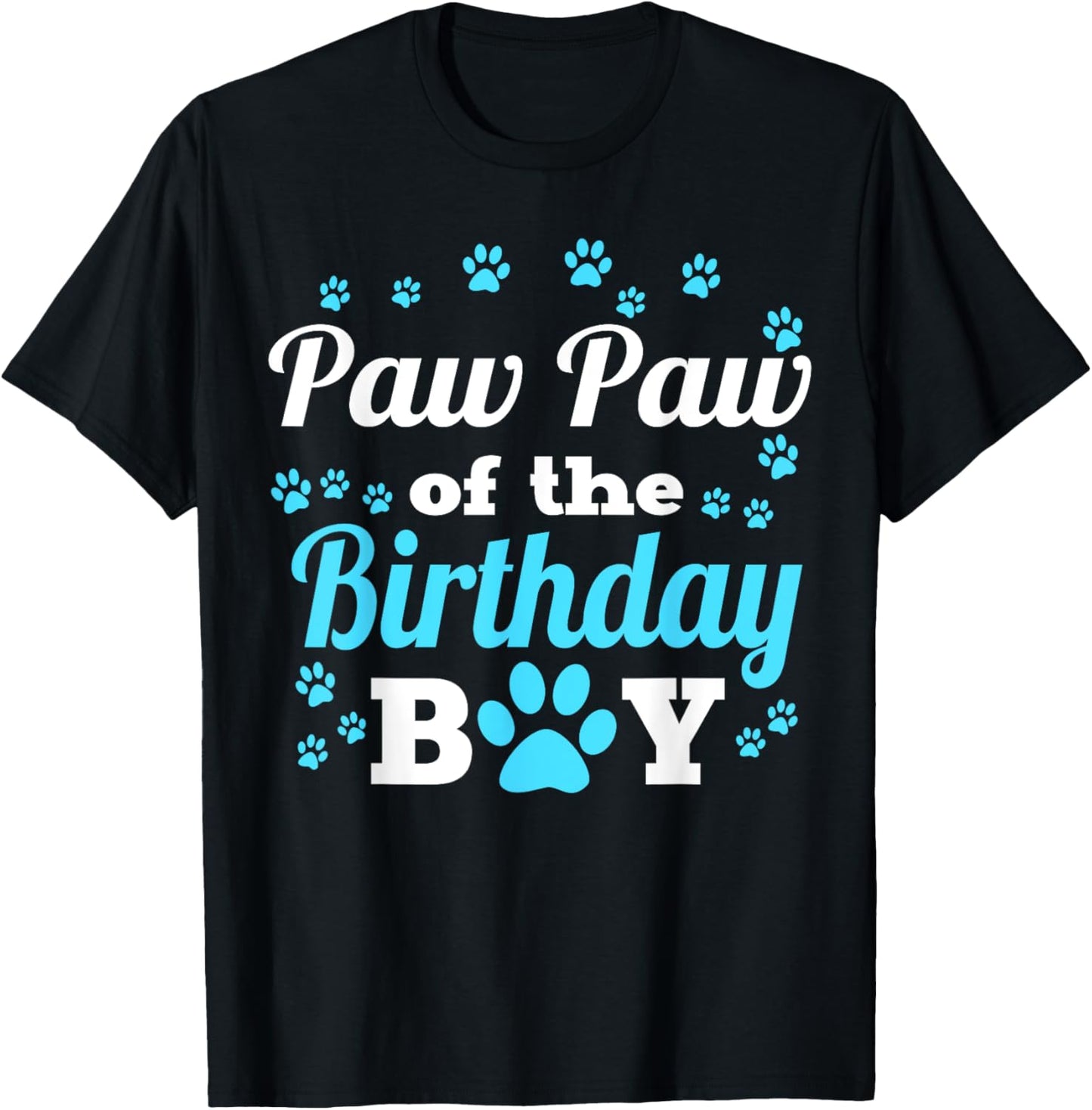 Paw Paw Of The Birthday Boy Dog Paw Bday Party Celebration T-Shirt - T-Shirt | Black