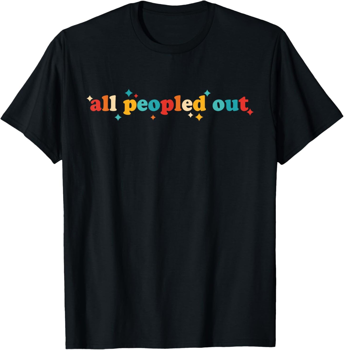 All Peopled Out T-Shirt - T-Shirt | Black